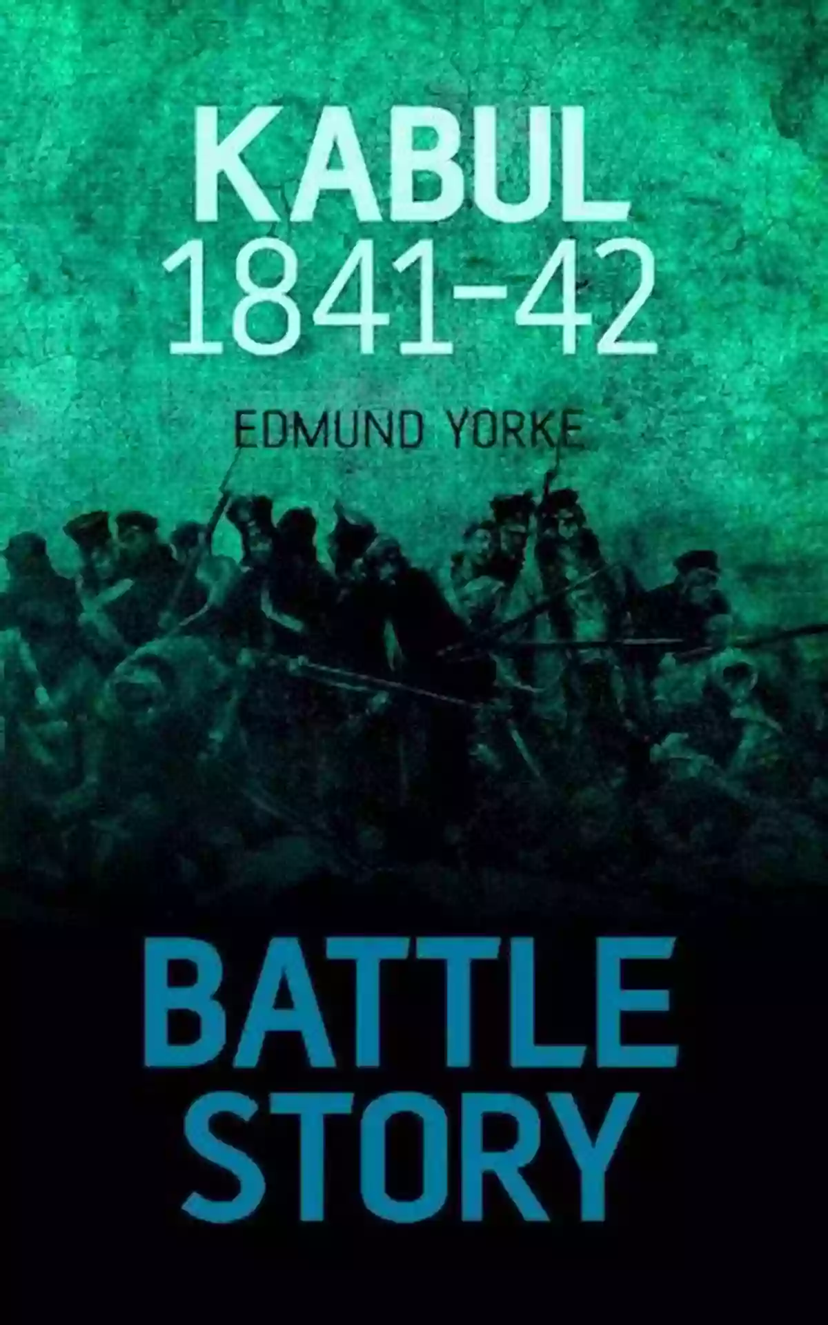 Kabul Battle Of 1841 42 Zachary Smith Battle Story: Kabul 1841 42 Zachary A Smith