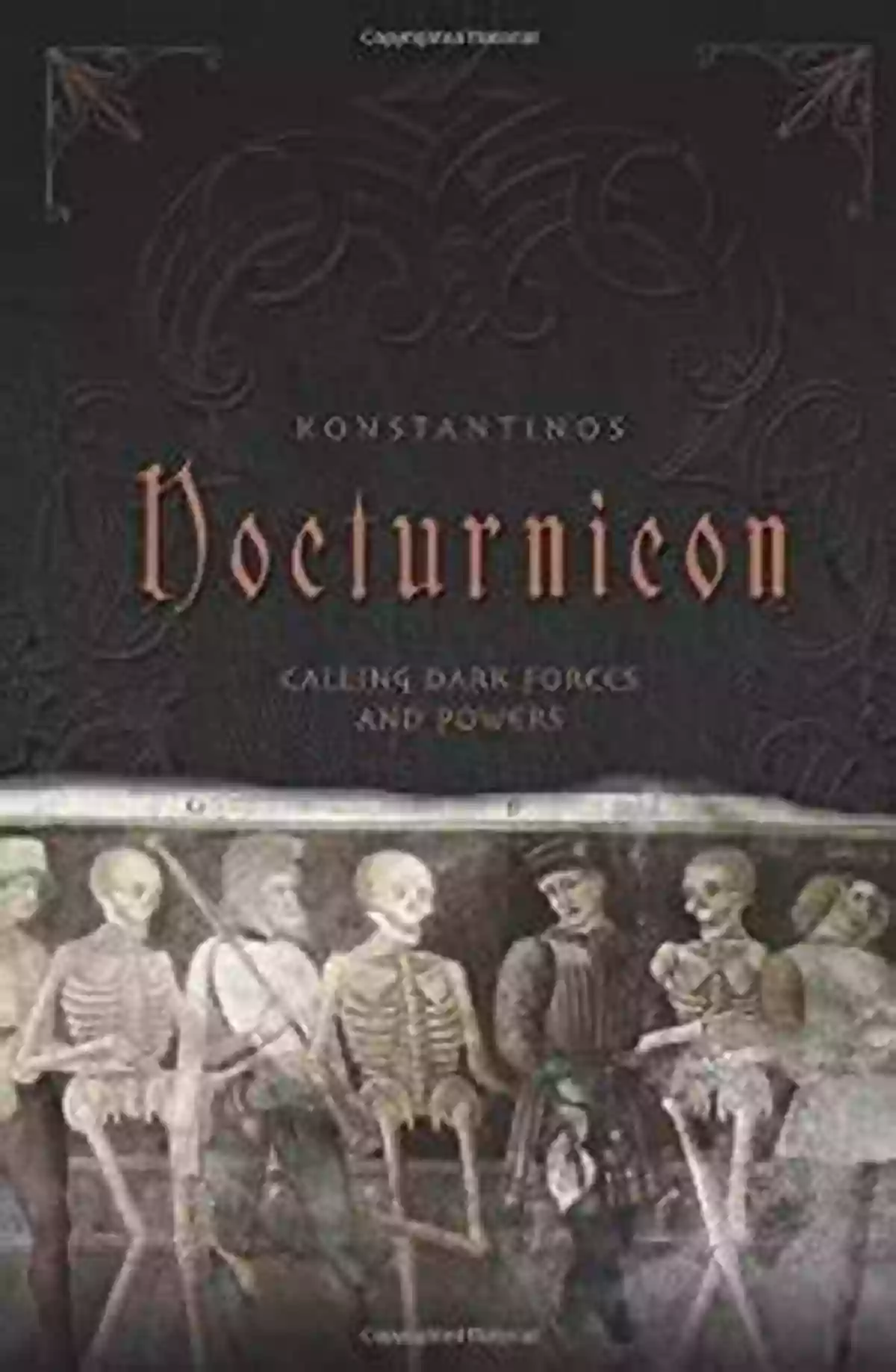 Konstantinos, Author Of Nocturnicon Nocturnicon: Calling Dark Forces And Powers