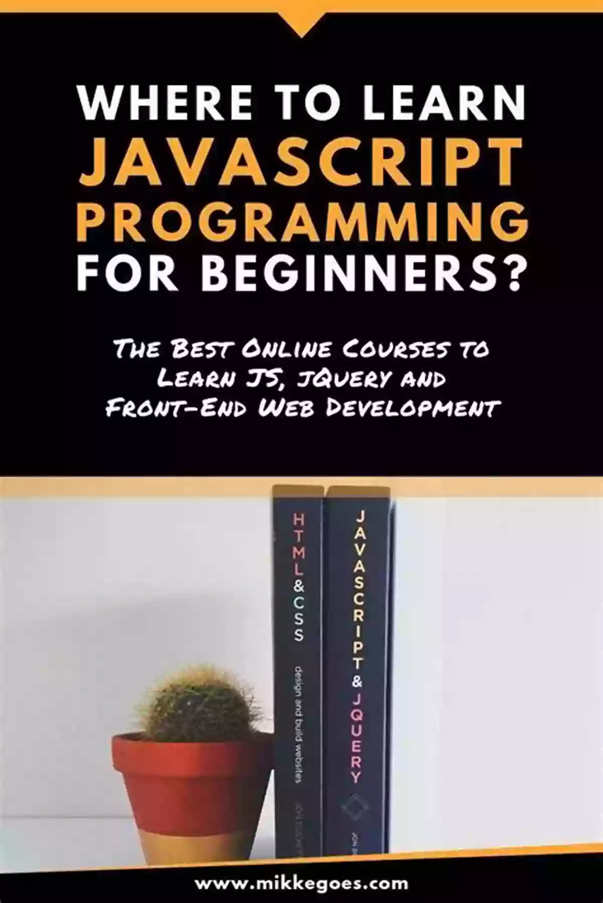 Learn Javascript Programming From Scratch With This Comprehensive Beginner's Guide Javascript Programming For Dummies: A Beginner S Guide