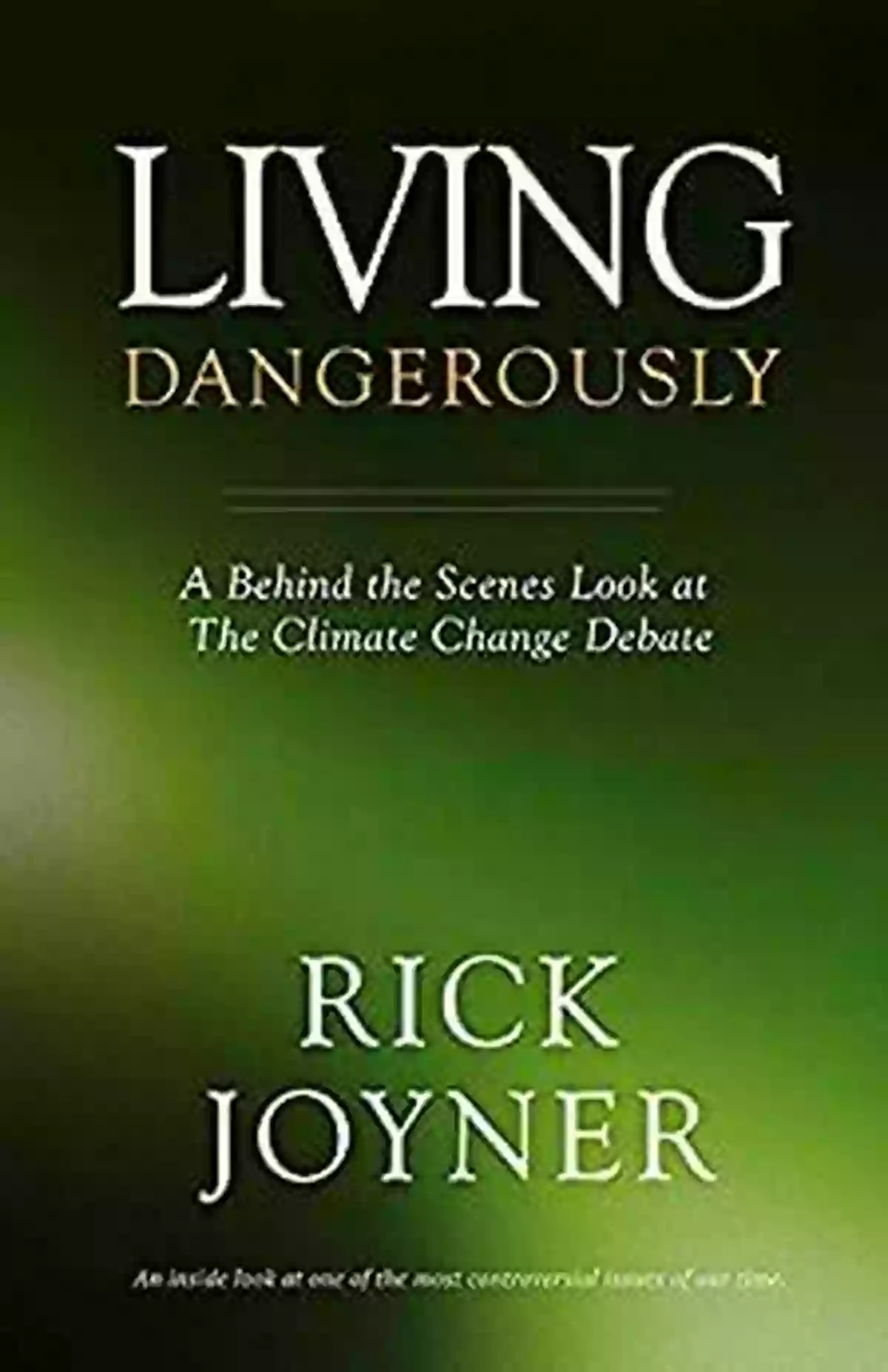 Living Dangerously Rick Joyner