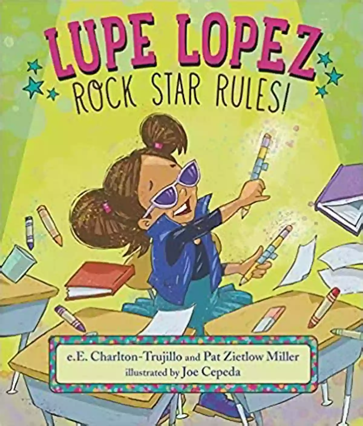 Lupe Lopez The Ultimate Rock Star Lupe Lopez: Rock Star Rules