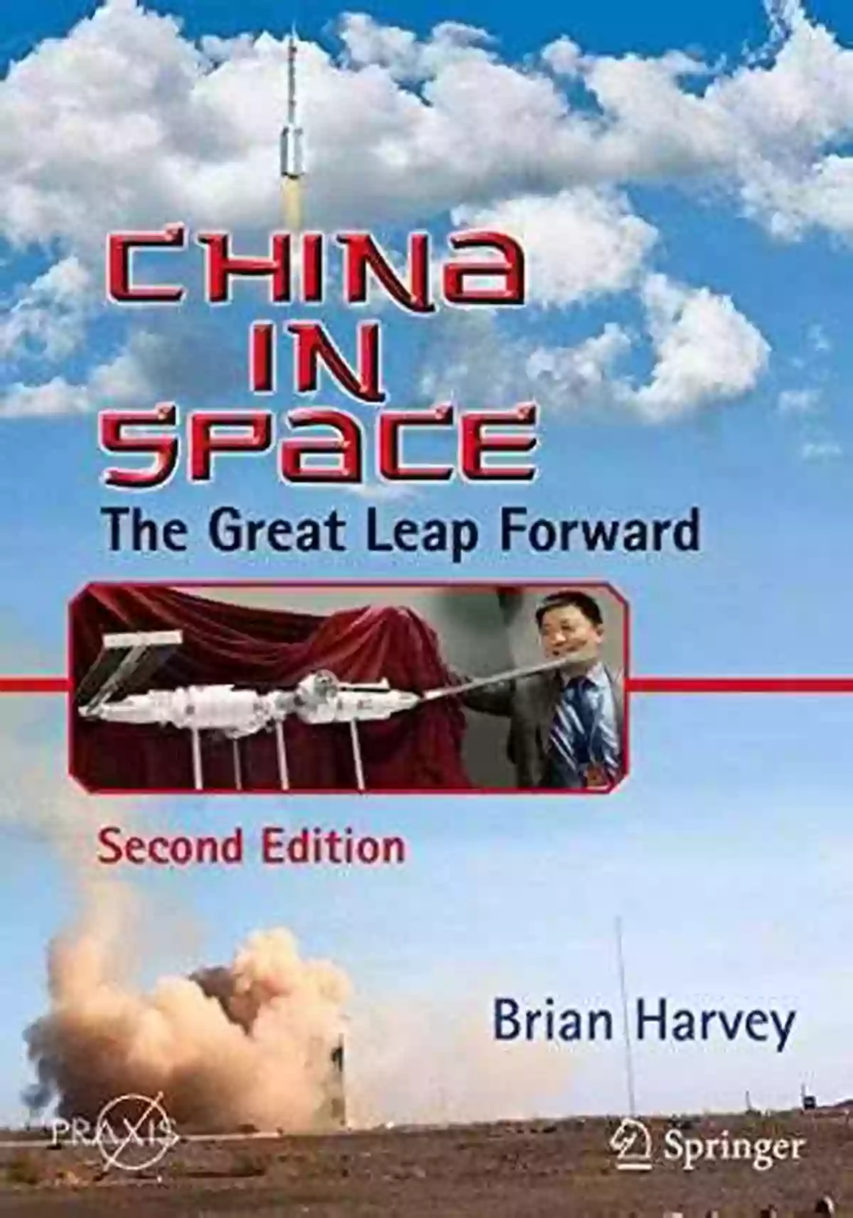 Mao Zedong China In Space: The Great Leap Forward (Springer Praxis Books)