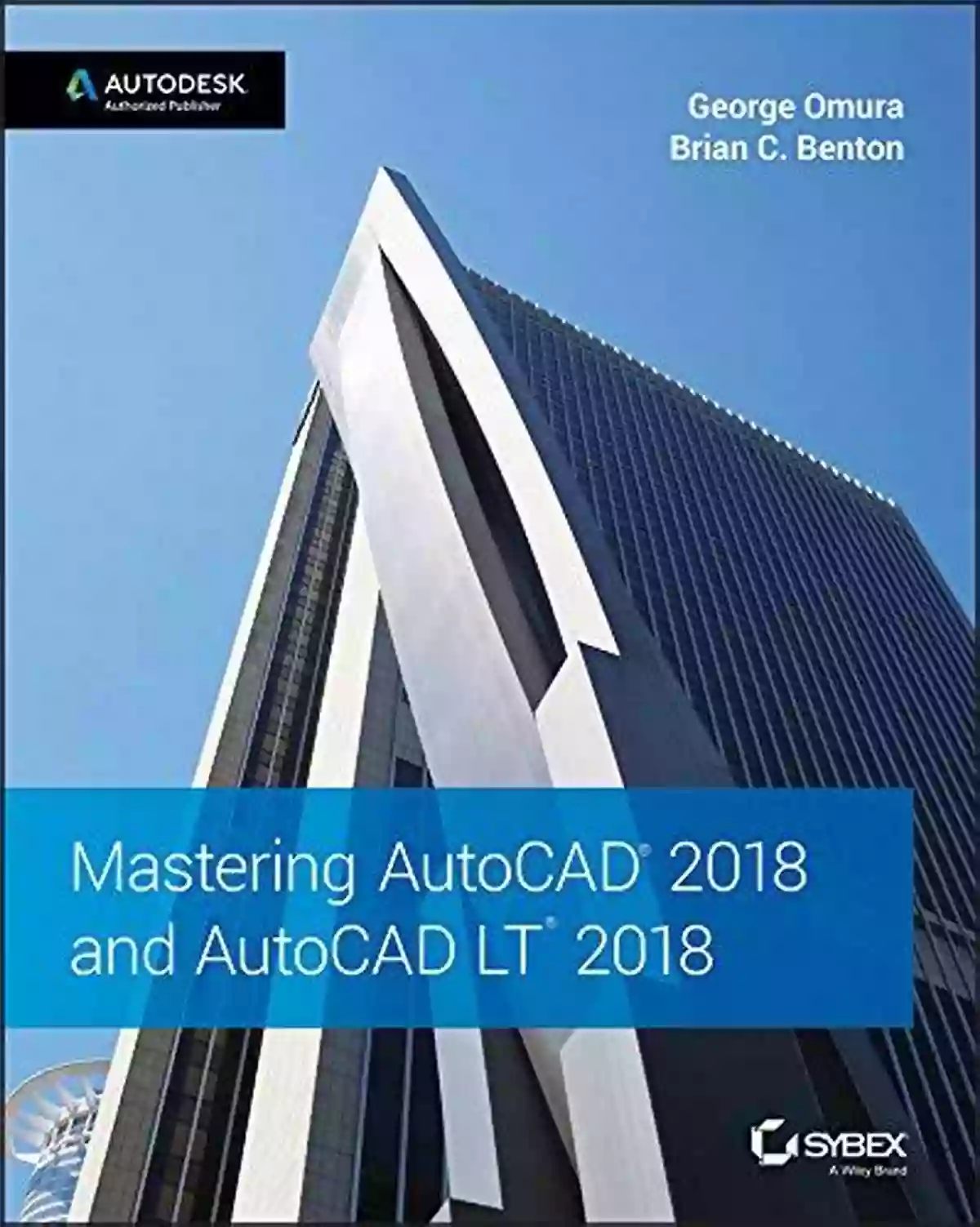 Mastering AutoCAD And AutoCAD LT 2018 Mastering AutoCAD 2018 And AutoCAD LT 2018