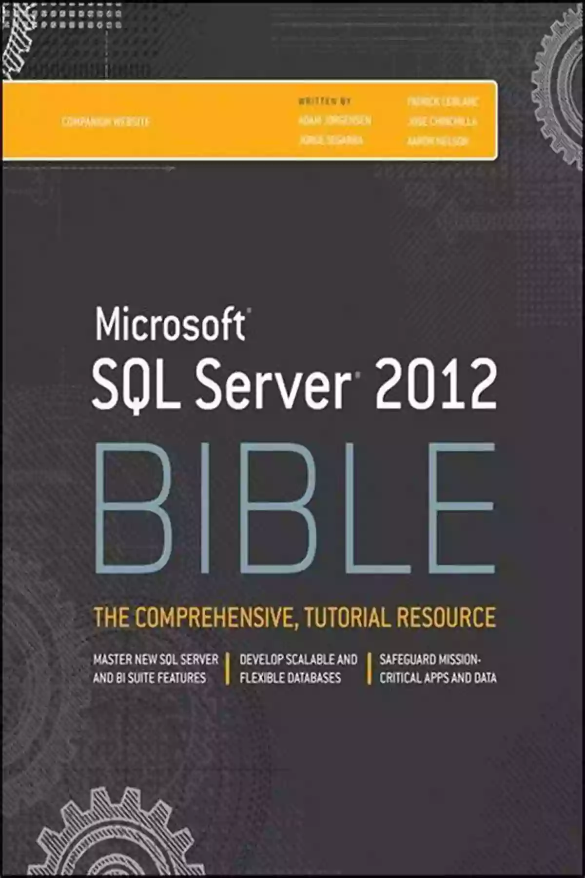 Microsoft SQL Server 2012 Bible Cover Microsoft SQL Server 2012 Bible Adam Jorgensen