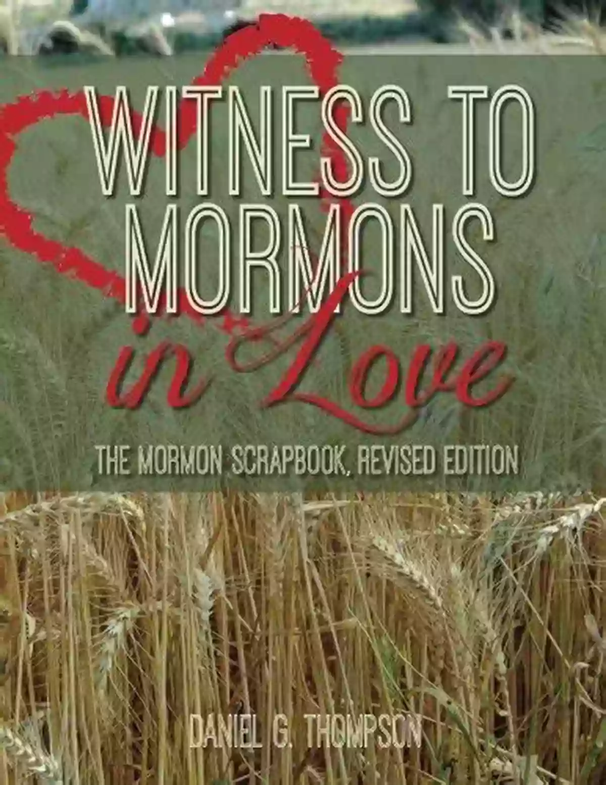 Modern Mormonism To Mormons With Love: A Pilgrimage Through Mormon History And Doctrine (Defending The Faith Series)