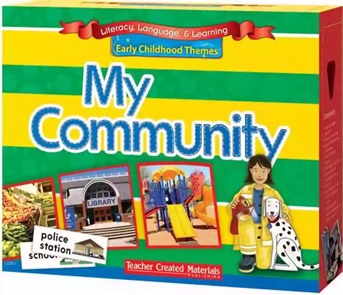 My Community Early Childhood Themes My Community (Early Childhood Themes)