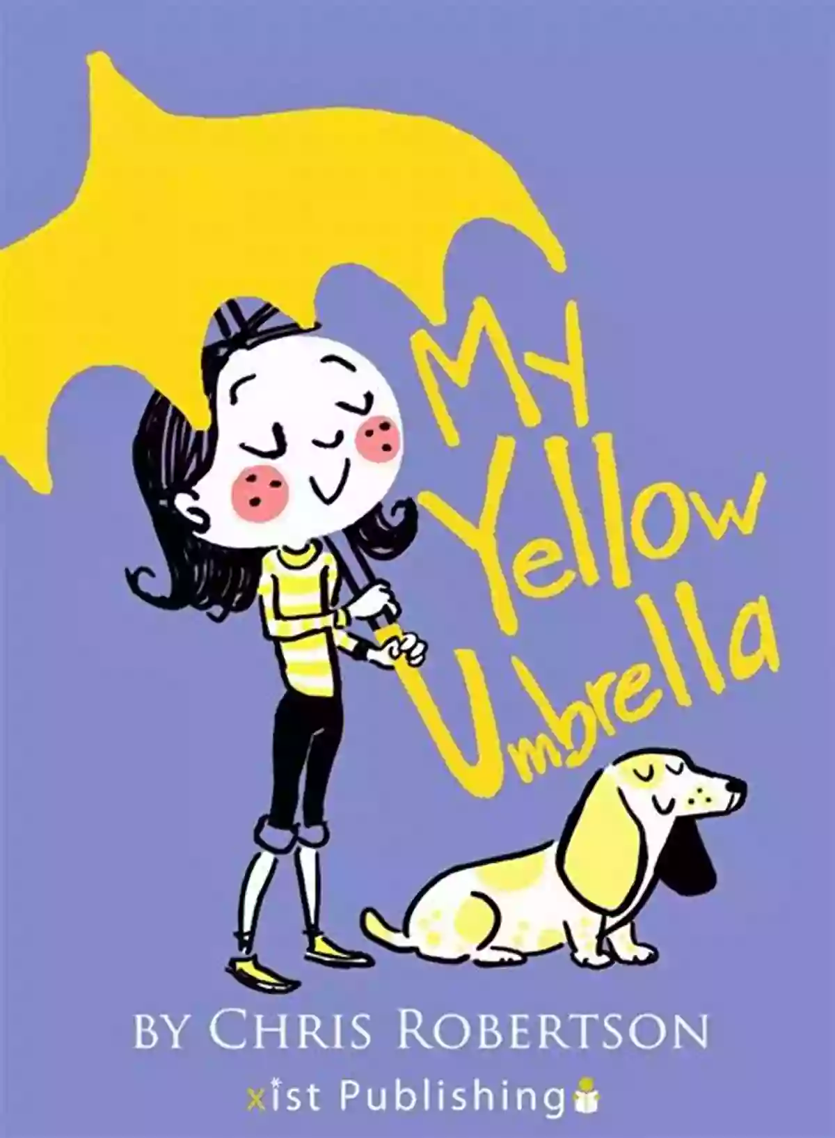 My Yellow Umbrella Cover My Yellow Umbrella (Xist Children S Books)