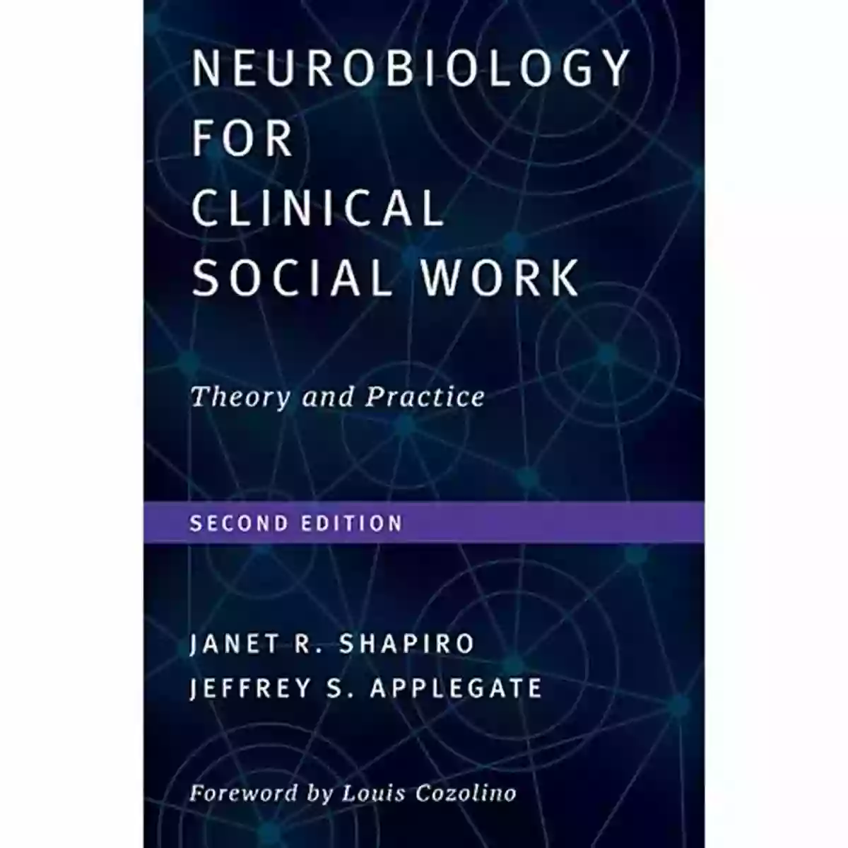 Neurobiology For Clinical Social Work Second Edition Book Cover Neurobiology For Clinical Social Work Second Edition: Theory And Practice (Norton On Interpersonal Neurobiology)