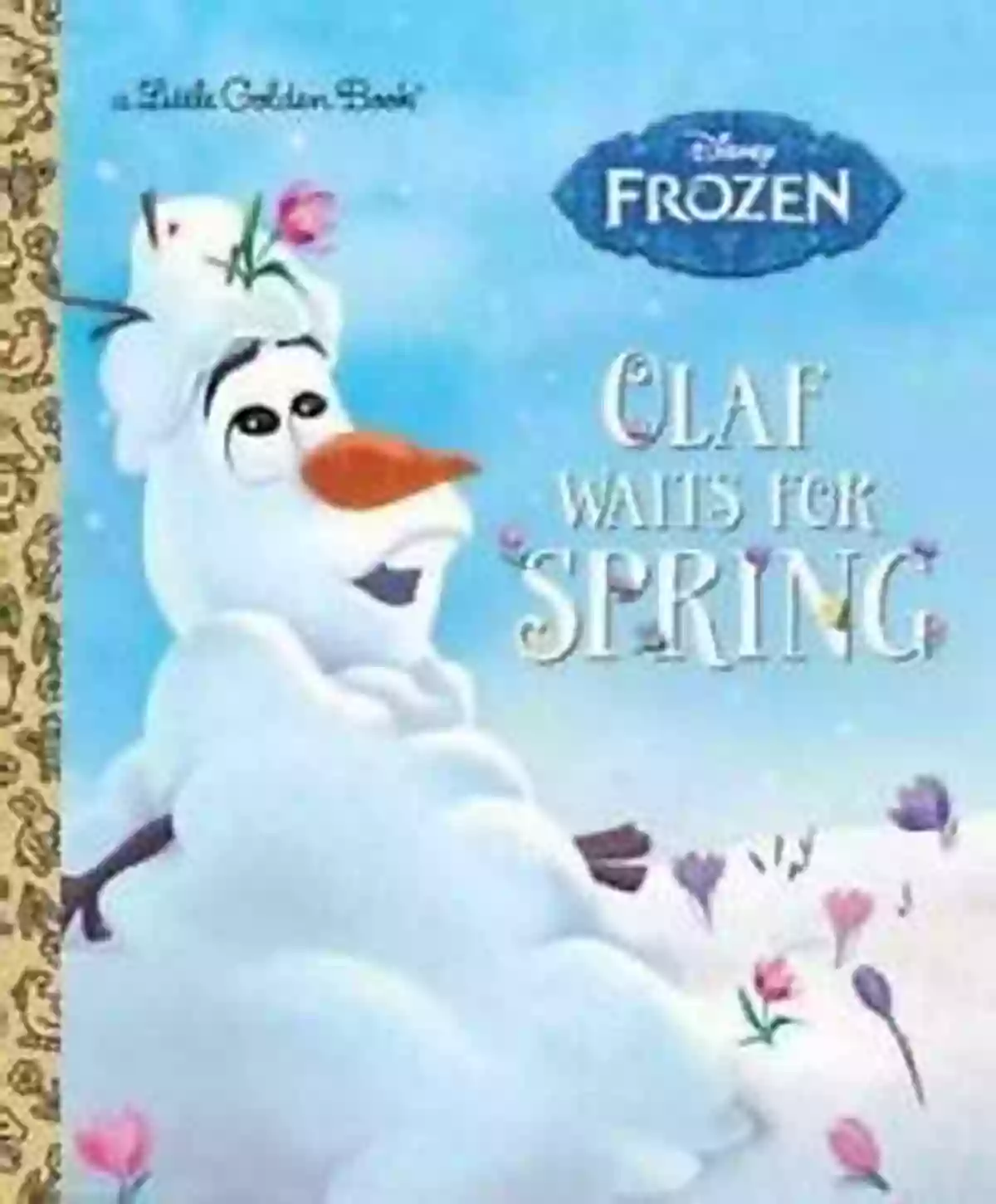 Olaf Waits For Spring Disney Frozen Little Golden Book Cover Olaf Waits For Spring (Disney Frozen) (Little Golden Book)