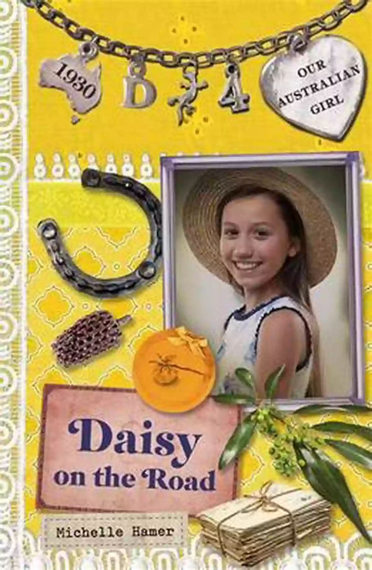 Our Australian Girl Daisy On The Road Book Our Australian Girl: Daisy On The Road (Book 4)