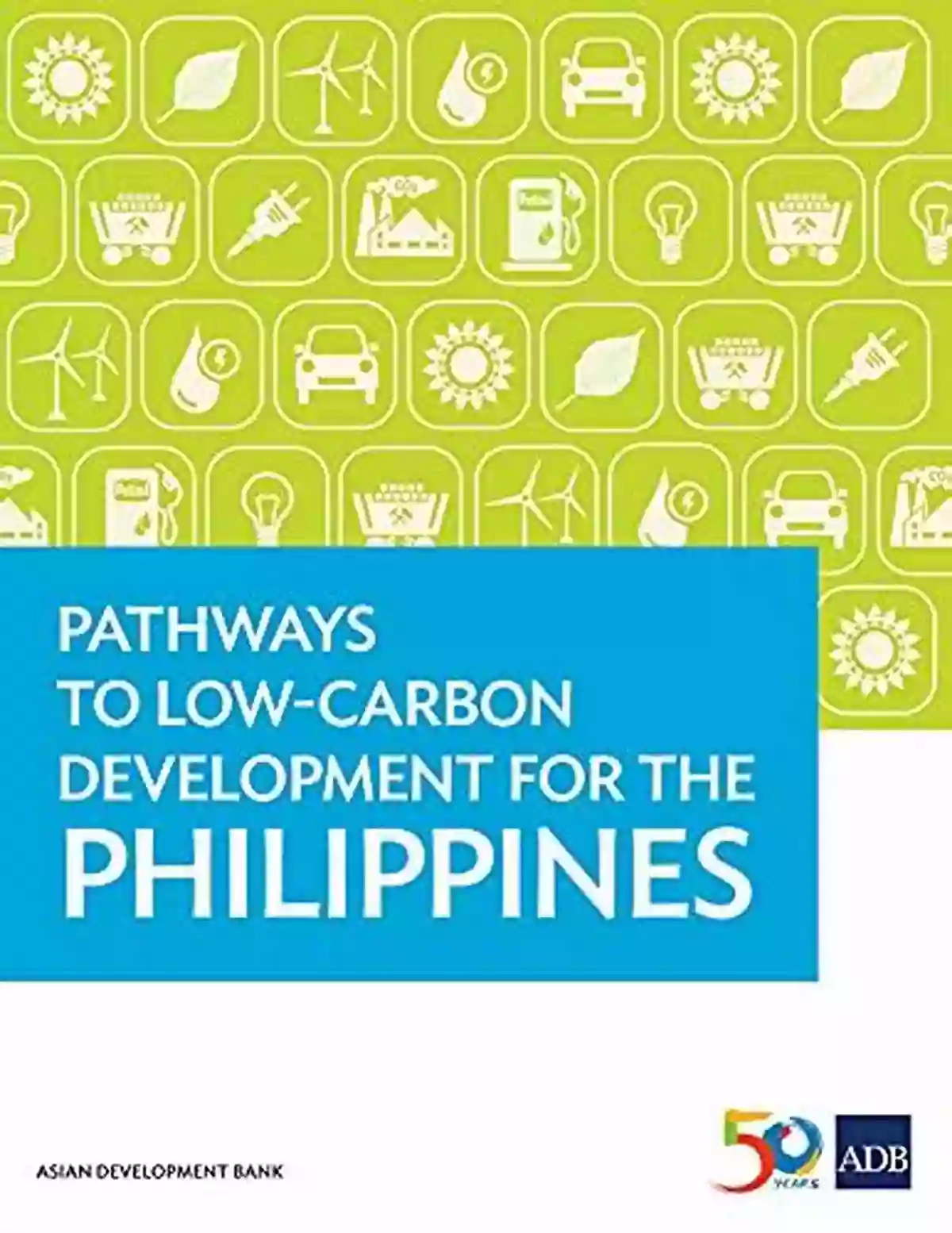 Pathways To Low Carbon Development For The Philippines