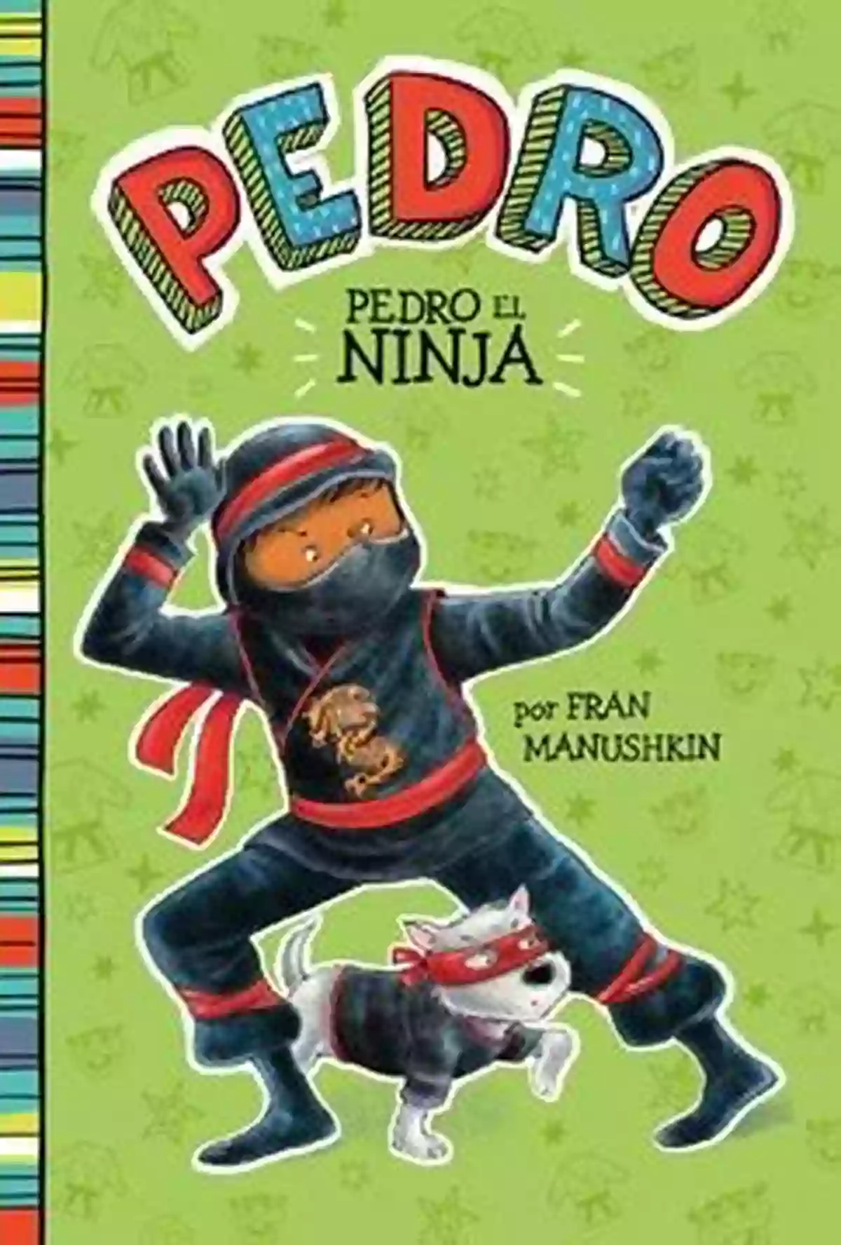 Pedro The Ninja A Master Of Shadows Pedro The Ninja Tammie Lyon