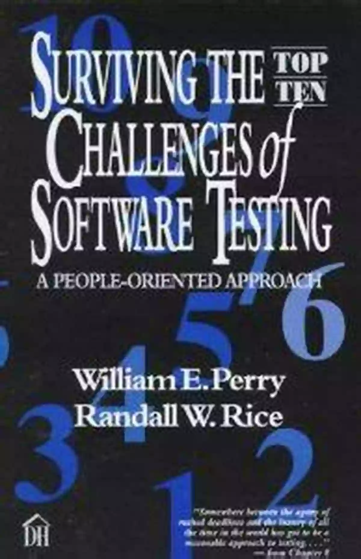 People Oriented Approach Dorset House Ebooks Surviving The Top Ten Challenges Of Software Testing: A People Oriented Approach (Dorset House EBooks)