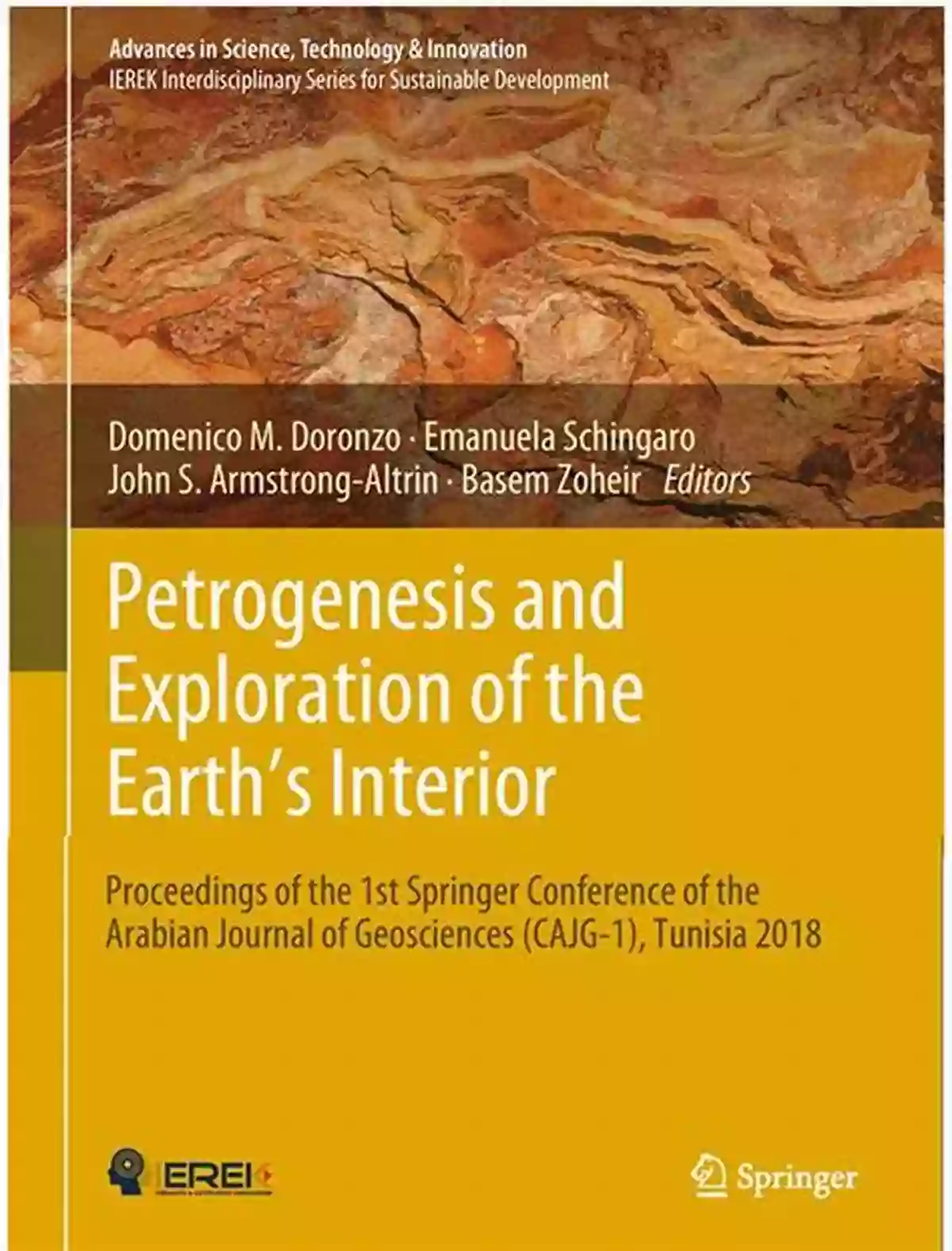 Petrology Petrogenesis And Exploration Of The Earth S Interior: Proceedings Of The 1st Springer Conference Of The Arabian Journal Of Geosciences (CAJG 1) Tunisia In Science Technology Innovation)