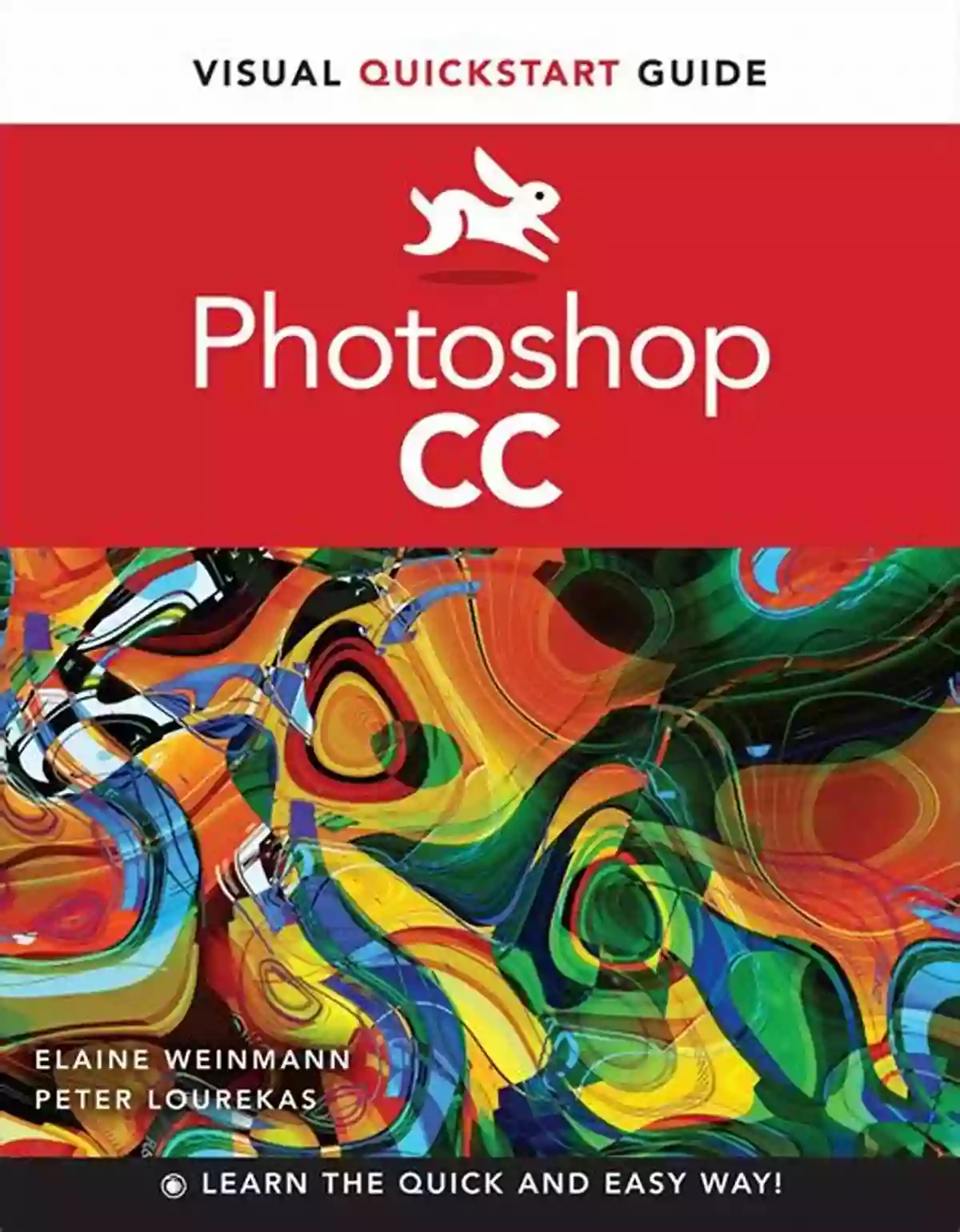 Photoshop CC Visual Quickstart Guide Photoshop CC: Visual QuickStart Guide