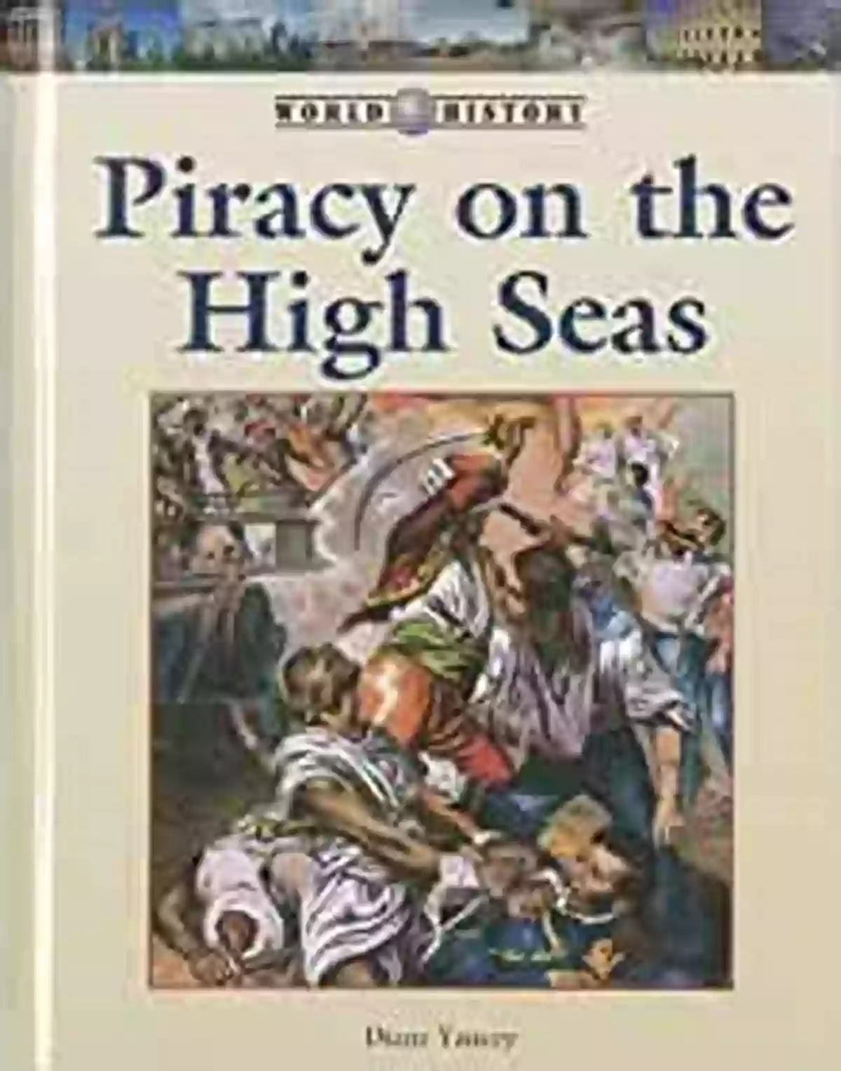 Piracy On The High Seas World History Series Piracy On The High Seas (World History Series)