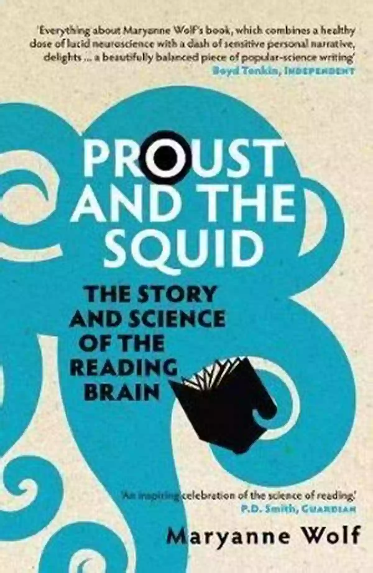 Proust And The Squid Book Cover A Journey Into The Science Of Reading Proust And The Squid: The Story And Science Of The Reading Brain