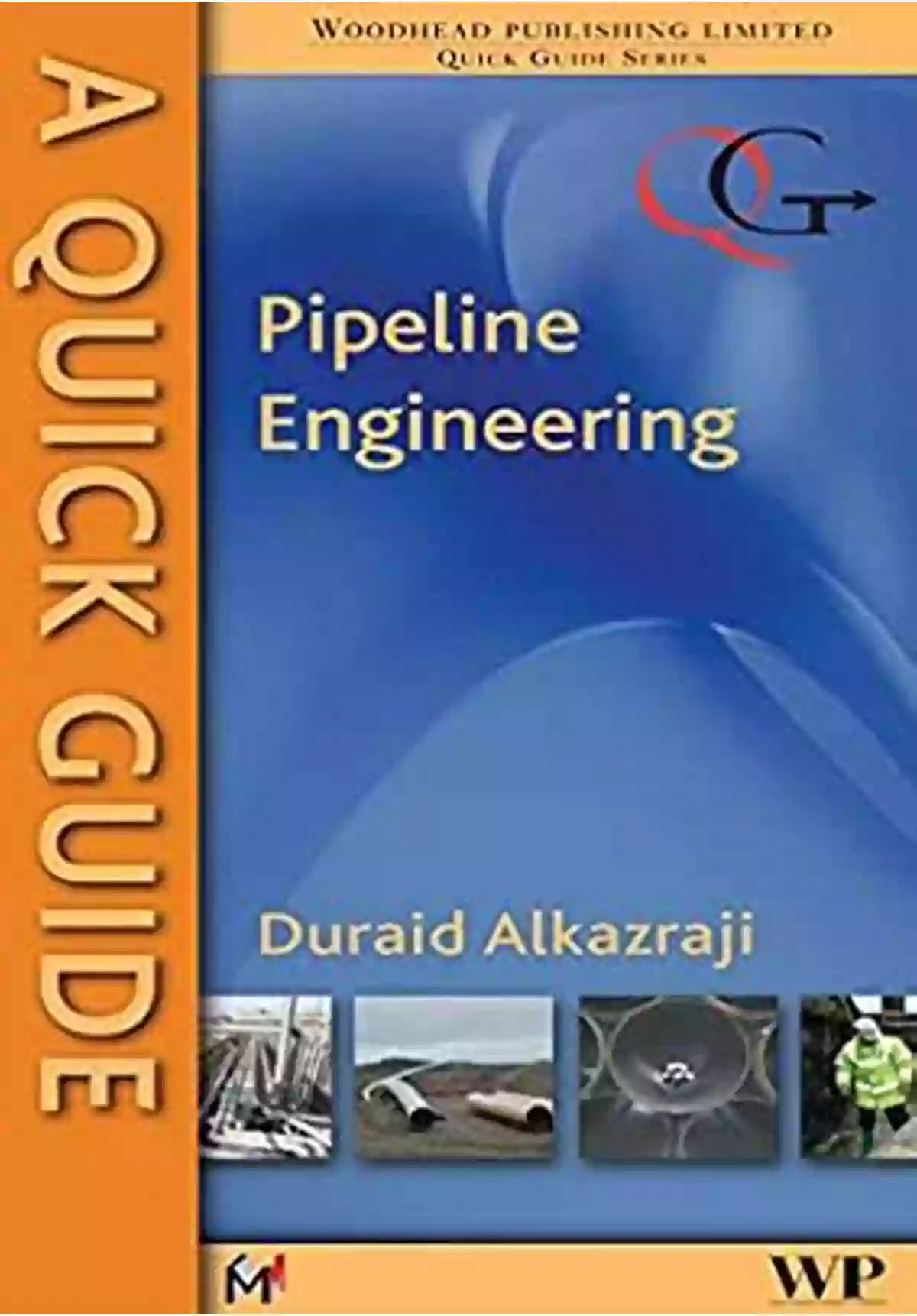 Quick Guide To Pipeline Engineering Woodhead Publishing A Quick Guide To Pipeline Engineering (Quick Guides (Woodhead Publishing))