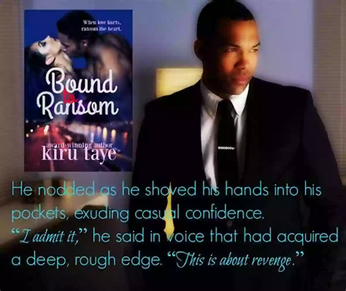 Ransom Bound Explore The Hidden Treasures Of Bound Bound To Ransom (Bound 2)