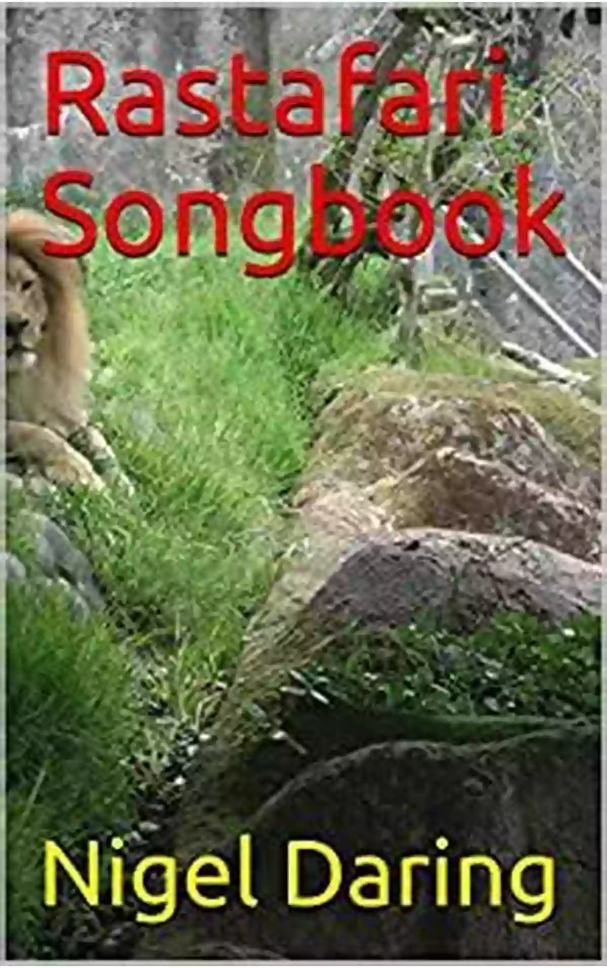 Rastafari Songbook Nigel Daring