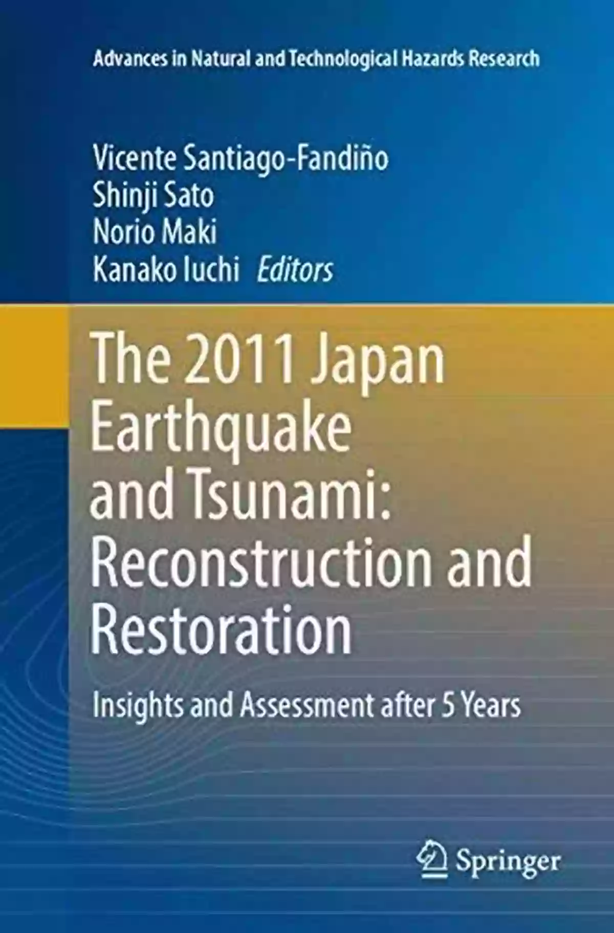 Reconstruction And Restoration Advances In Natural And Technological Hazards Post Tsunami Hazard: Reconstruction And Restoration (Advances In Natural And Technological Hazards Research 44)