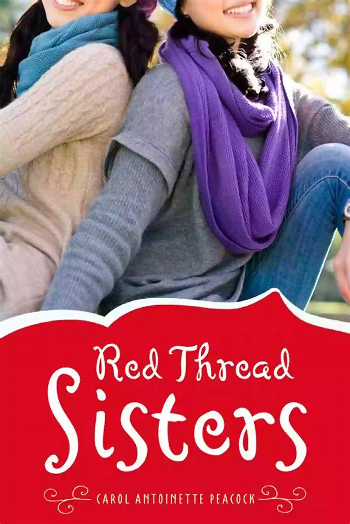 Red Thread Sisters Book Cover Red Thread Sisters Carol Antoinette Peacock