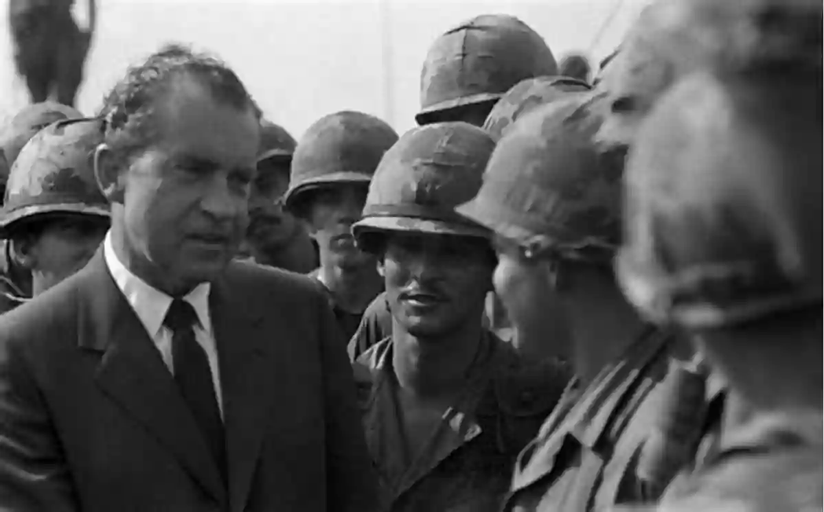 Richard Nixon Shaking Hands With Soldiers During The Vietnam War Richard Nixon And The Vietnam War: The End Of The American Century (Vietnam: America In The War Years)