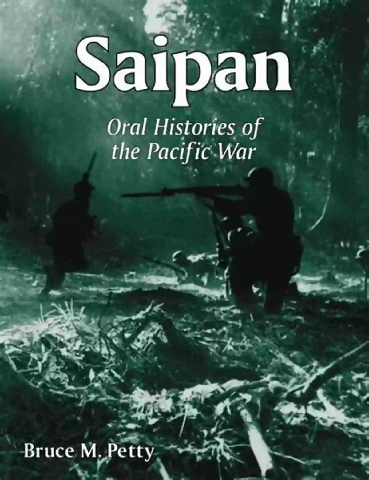 Saipan Oral Histories Of The Pacific War Saipan: Oral Histories Of The Pacific War