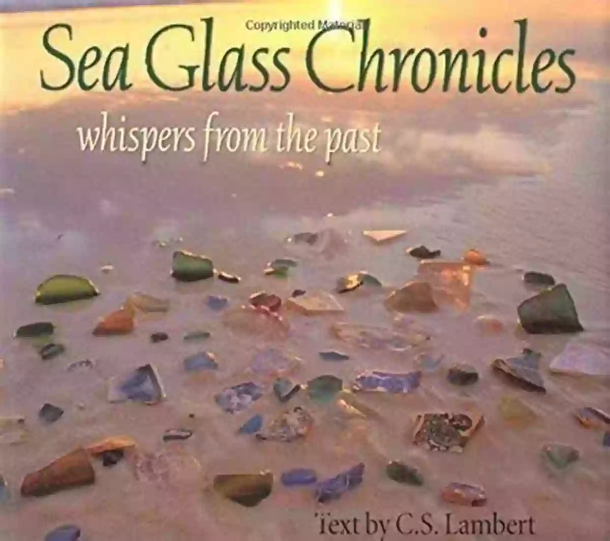 Sea Glass Chronicles Lambert Sea Glass Chronicles C S Lambert