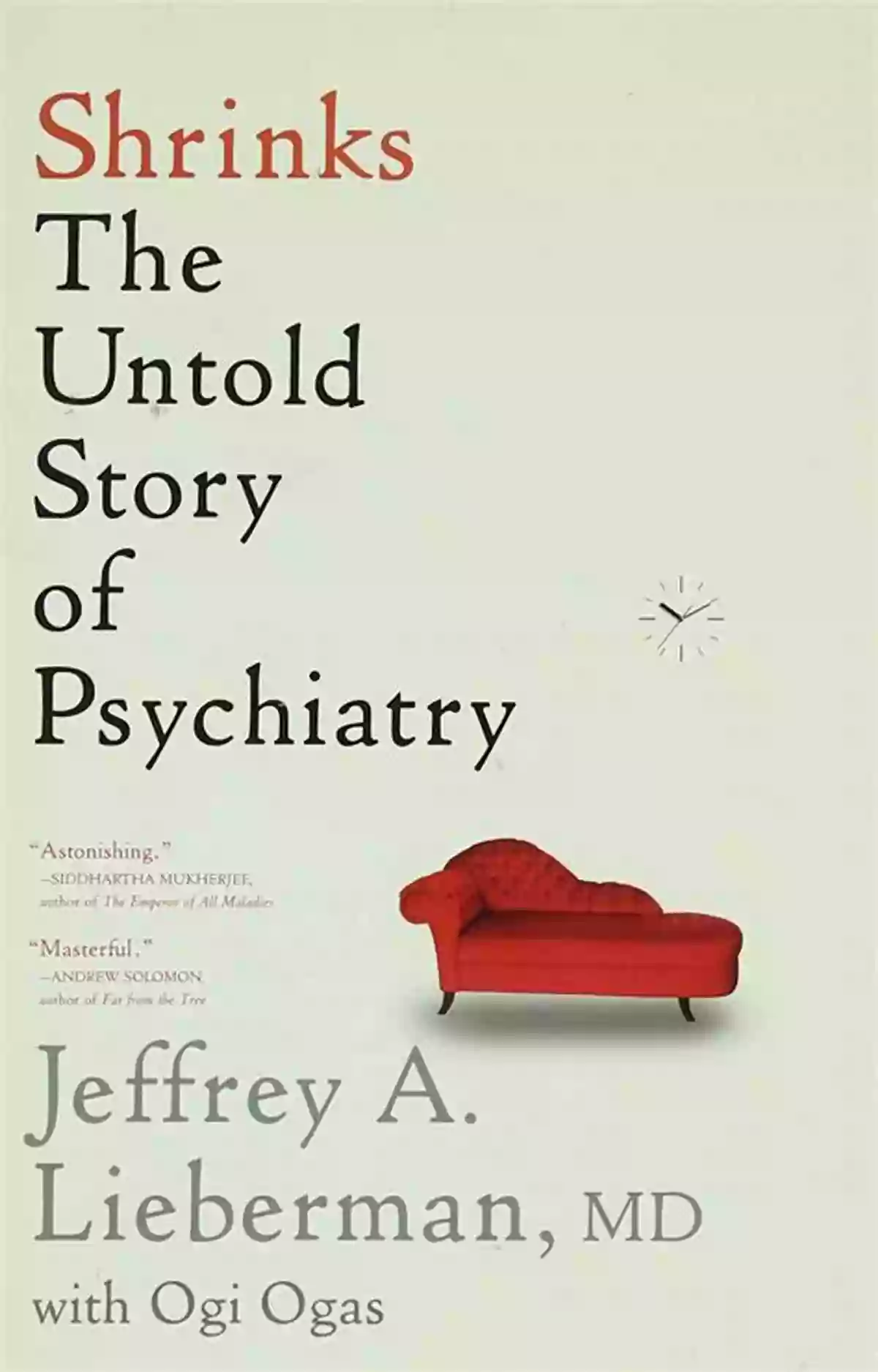 Shrinks The Untold Story Of Psychiatry Book Cover Shrinks: The Untold Story Of Psychiatry