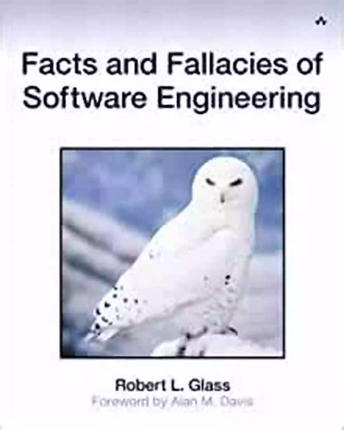 Software Engineering Fact Facts And Fallacies Of Software Engineering