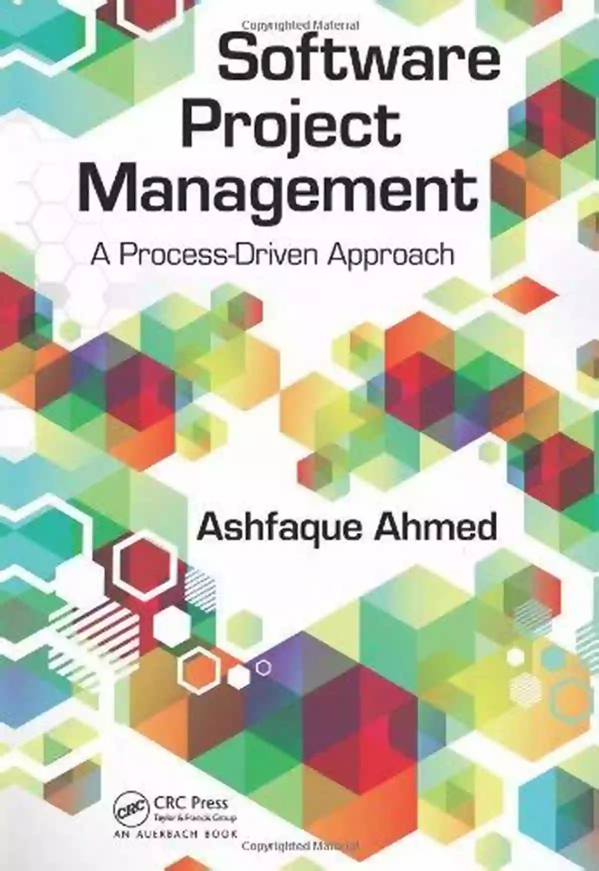 Software Project Management Process Driven Approach Software Project Management: A Process Driven Approach