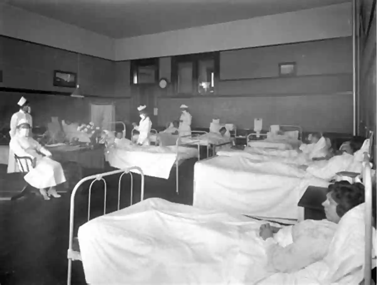 Spanish Influenza Hospital Ward Filled With Patients Get Well Soon: History S Worst Plagues And The Heroes Who Fought Them