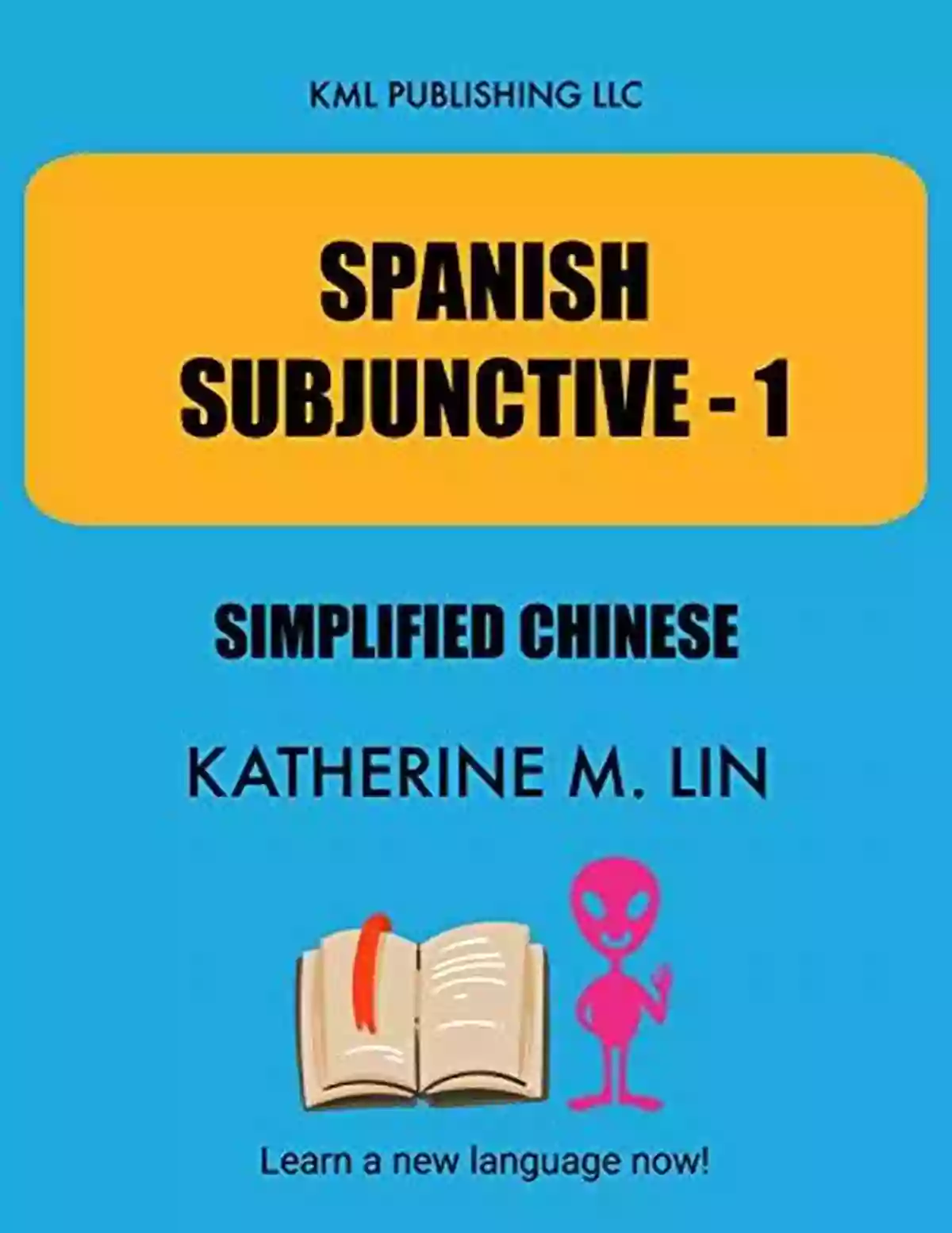 Spanish Subjunctive Simplified Chinese Spanish Grammar Book Cover SPANISH SUBJUNCTIVE 1 Simplified Chinese (SPANISH GRAMMAR BOOK)