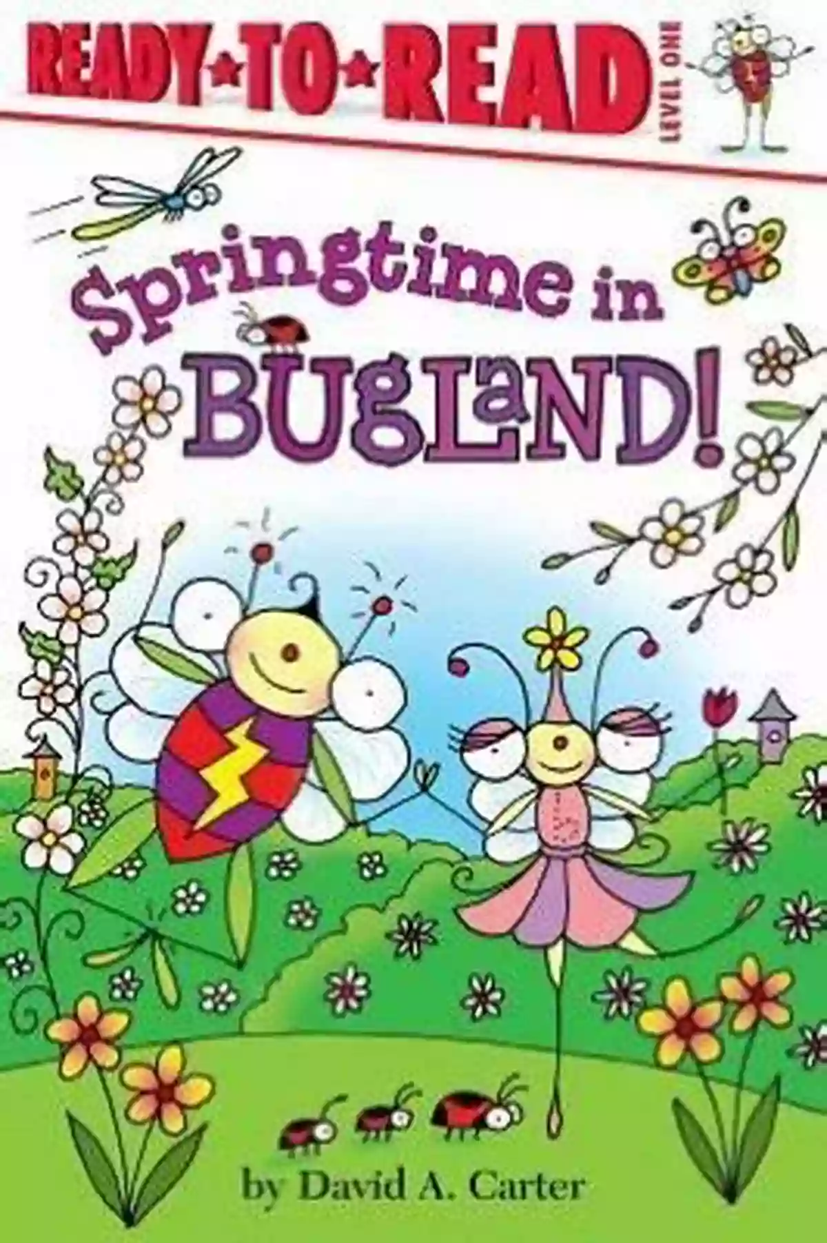 Springtime In Bugland A Wonderland Of Color And Life Springtime In Bugland David A Carter