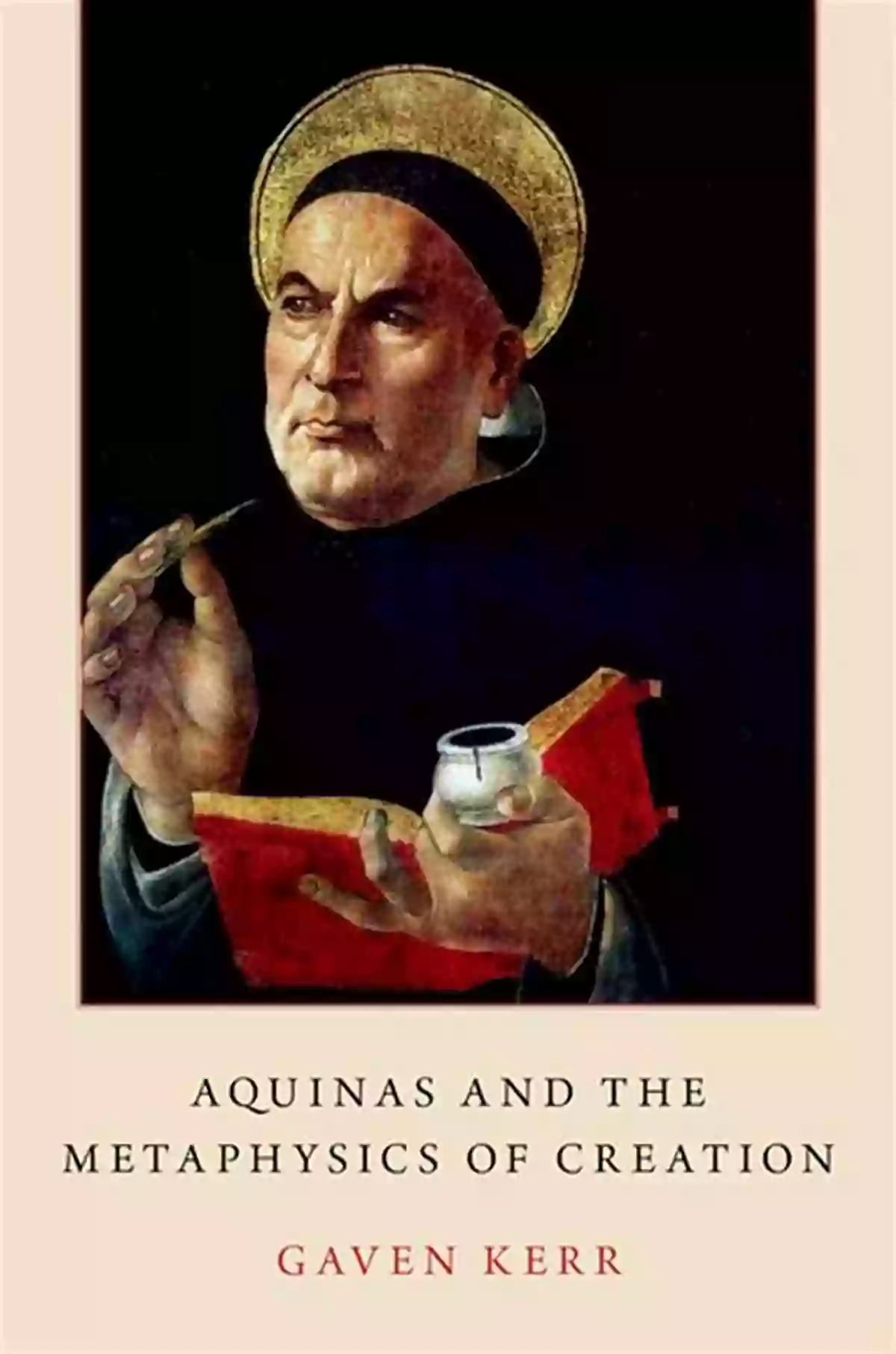 St. Thomas Aquinas Aquinas And The Metaphysics Of Creation