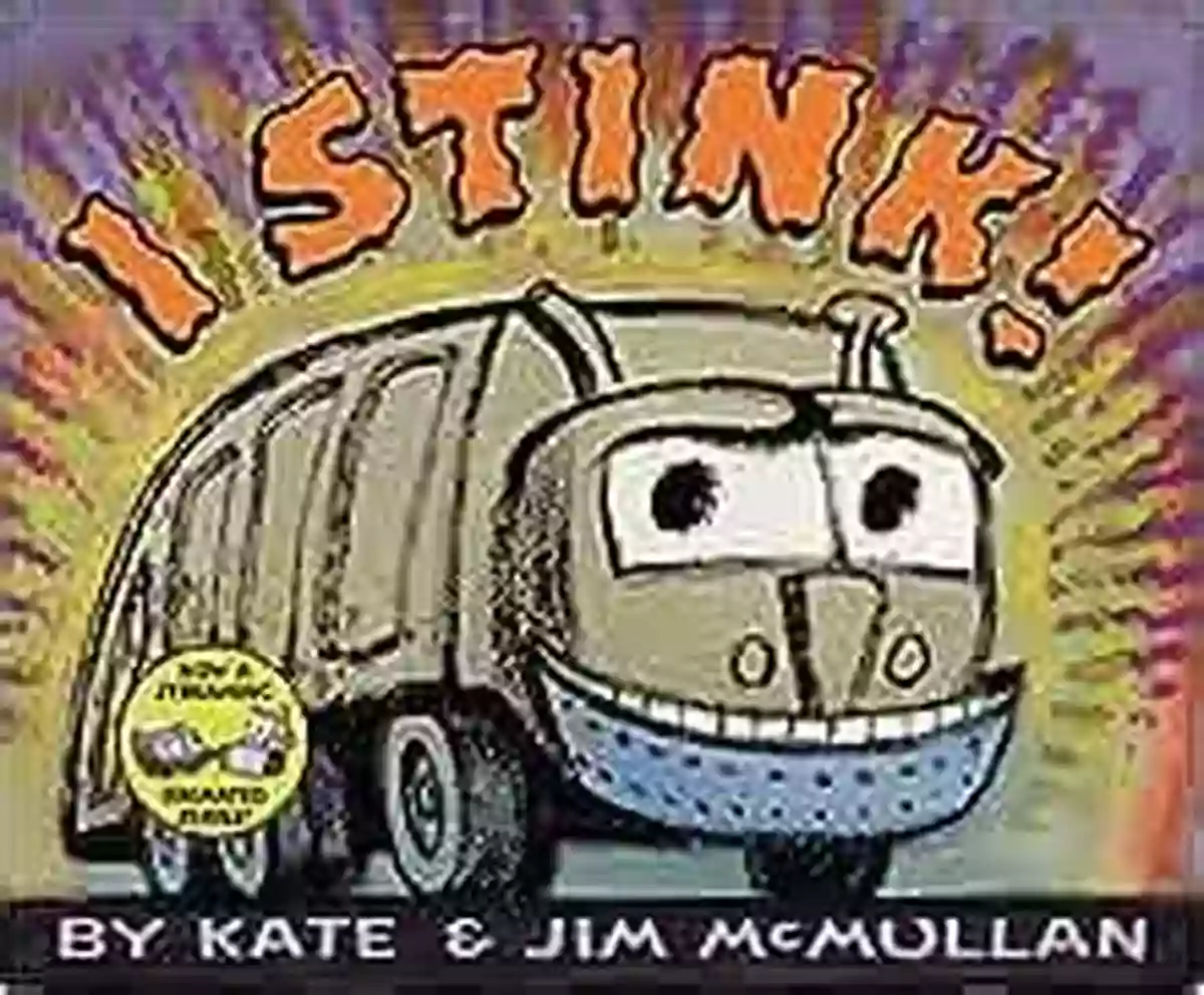 Stink Kate And Jim McMullan In The Midst Of Their Thrilling Adventure I Stink (Kate And Jim Mcmullan)