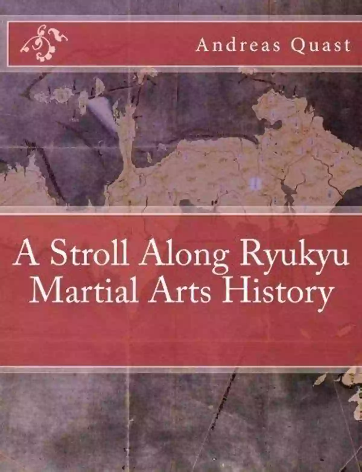 Stroll Along Ryukyu Martial Arts History Ryukyu Bugei A Stroll Along Ryukyu Martial Arts History (Ryukyu Bugei 5)