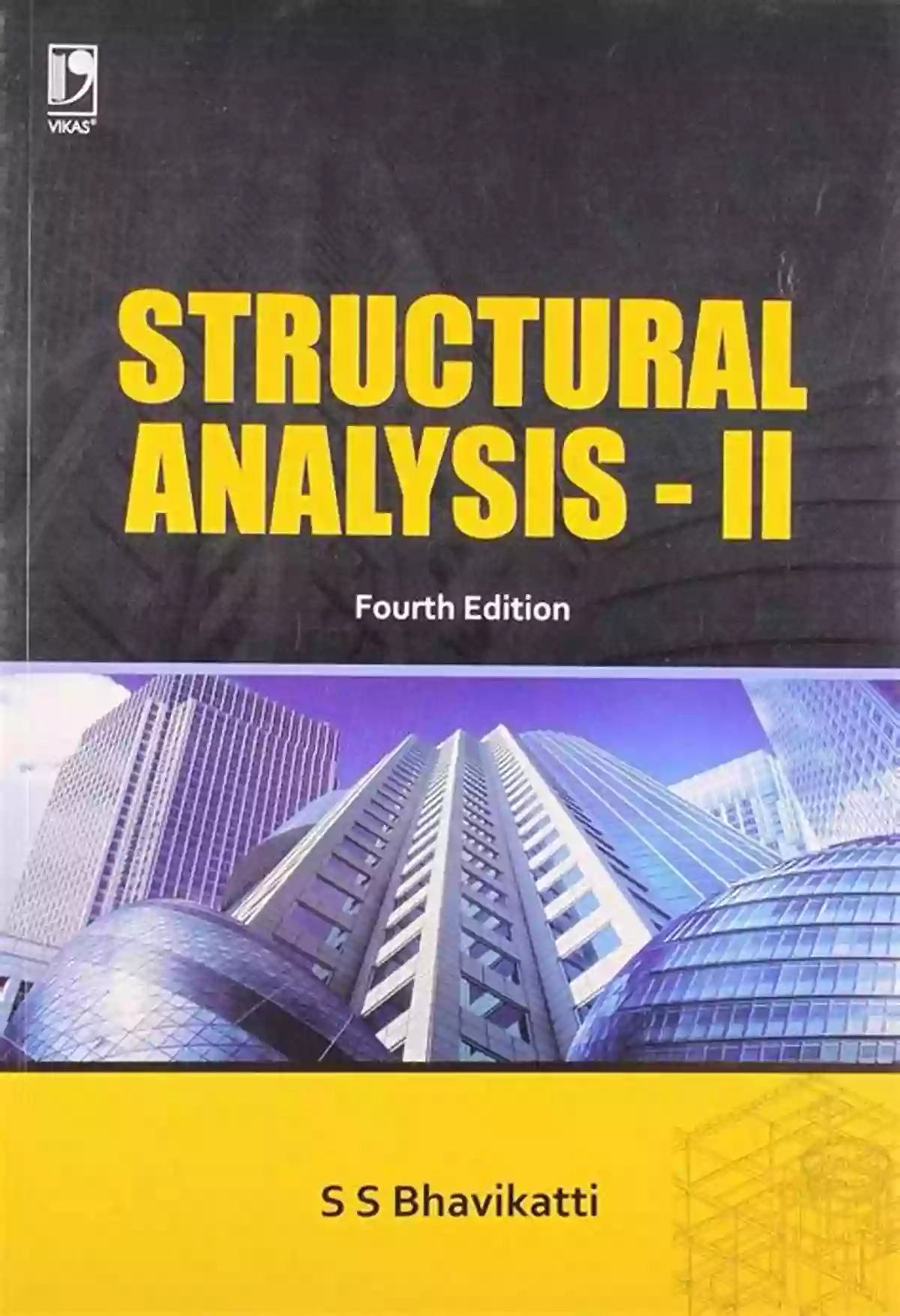 Structural Analysis 4th Edition Bhavikatti Book Cover Structural Analysis I 4th Edition S S Bhavikatti