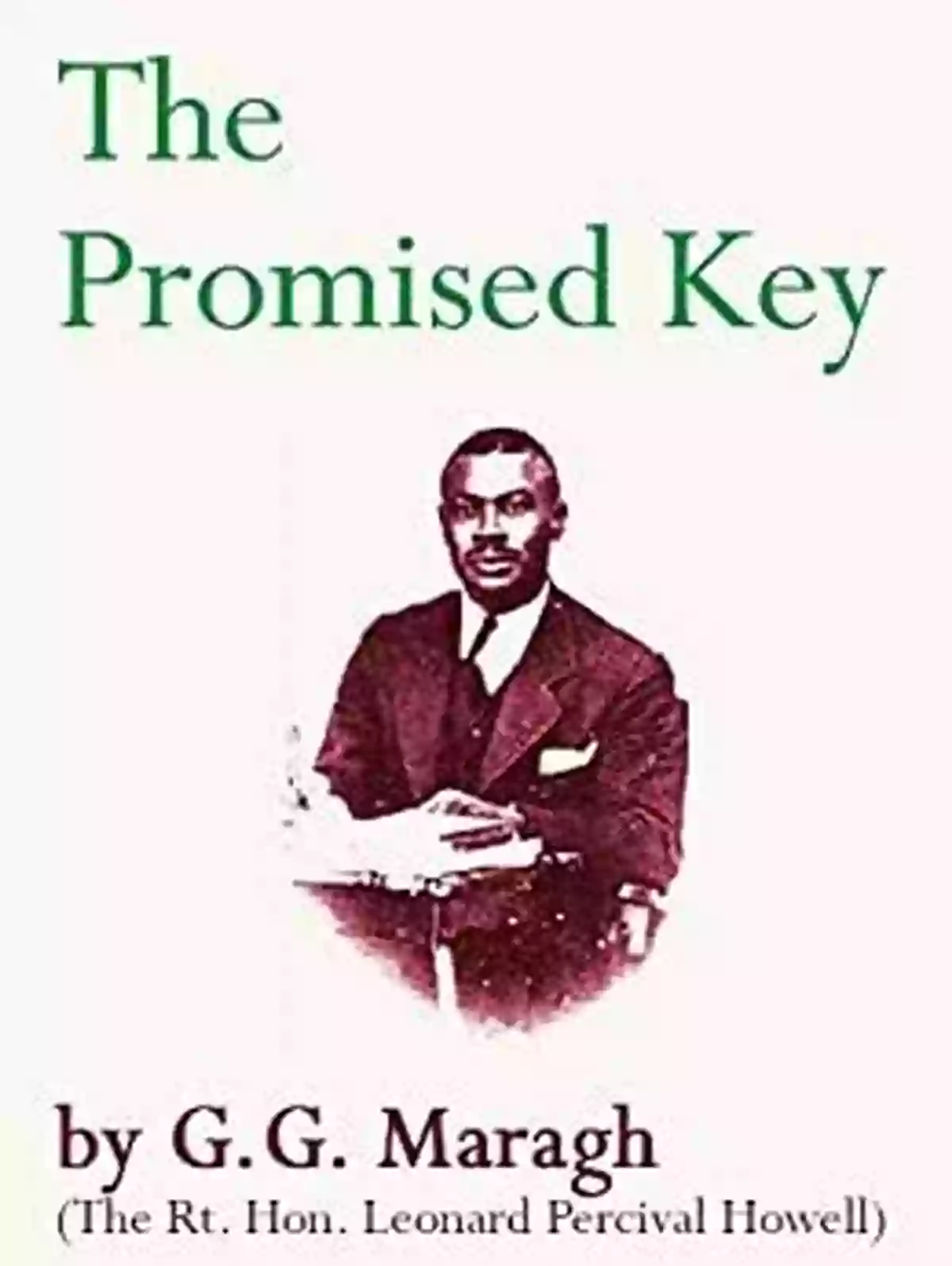 Success Awaits Those Who Embrace The Promised Key Maragh The Promised Key G G Maragh