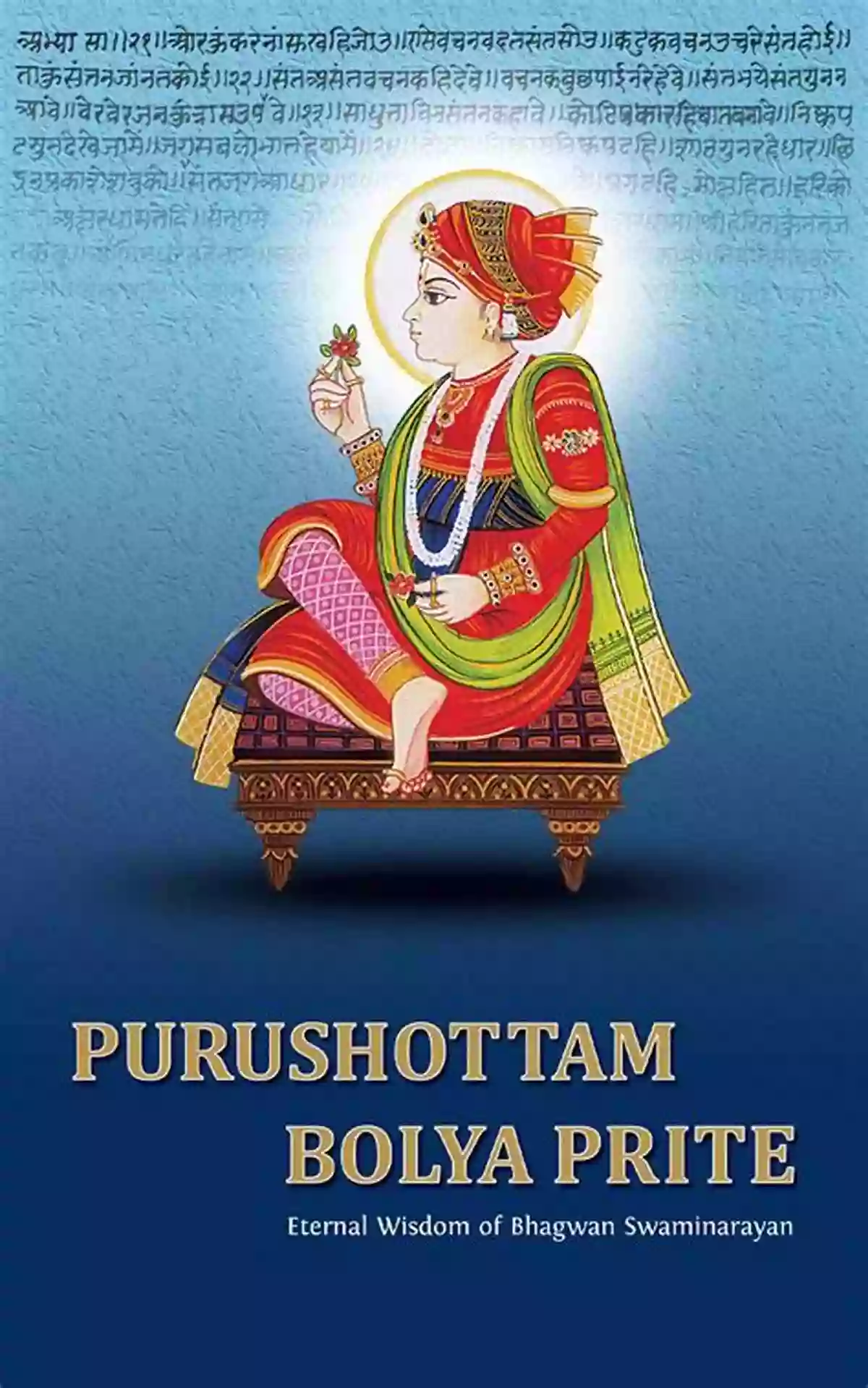 Swaminarayan Temple Purushottam Bolya Prite: Eternal Wisdom Of Bhagwan Swaminarayan