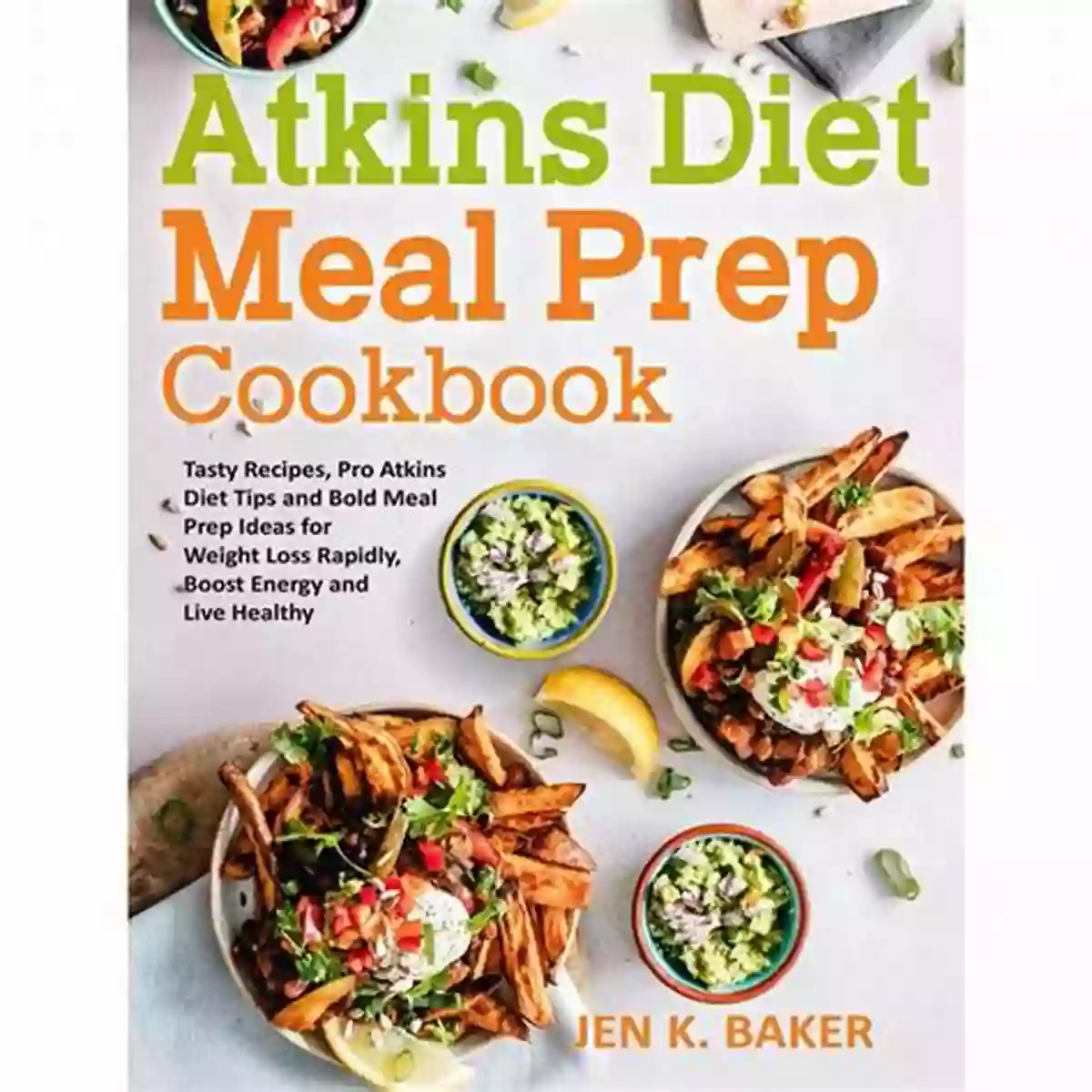 Tasty Atkins Diet Meal The Easy To Follow Atkins Diet Plan: Atkins Diet Is Absolutely The Perfect Way You Can Follow: Vegetarian Atkins Diet Meal Plan