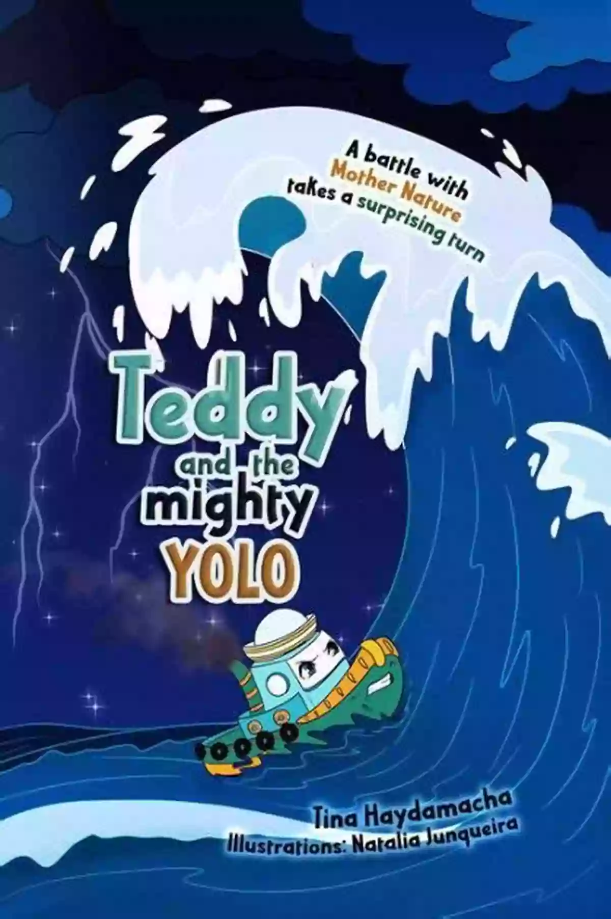 Teddy And Friends Teddy And The Mighty Yolo