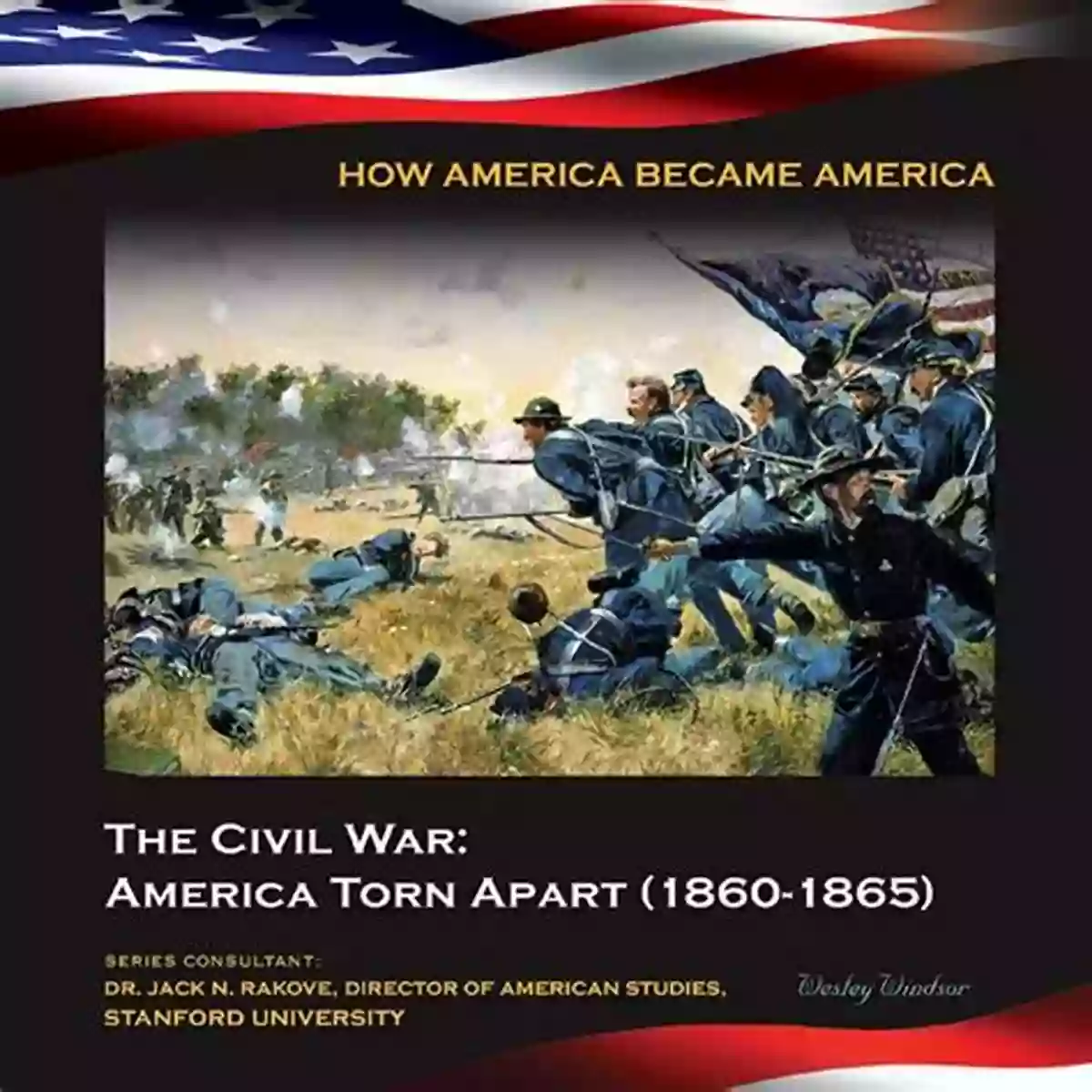 The American Civil War A Nation Torn Apart Strategy And The Second World War: How The War Was Won And Lost