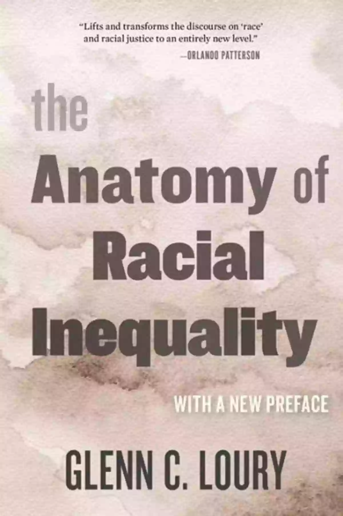 The Anatomy Of Racial Inequality The Anatomy Of Racial Inequality (The W E B Du Bois Lectures 4)