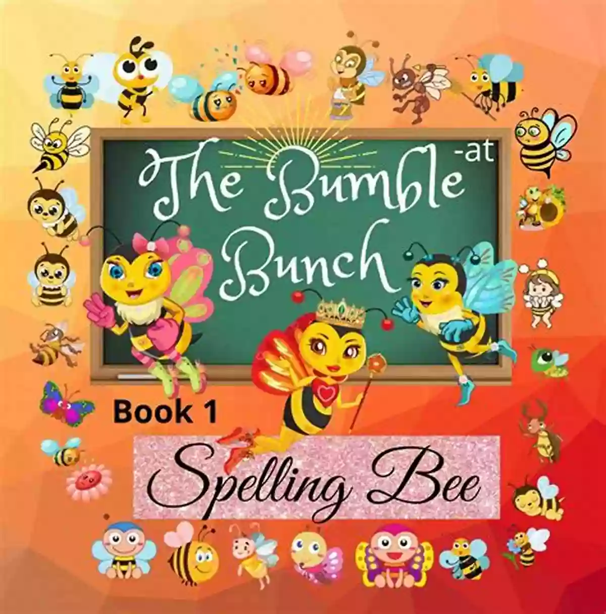 The Bumble Bunch Spelling Bee Early Reader Level The Bumble Bunch: Spelling Bee Early Reader Level 1: 1