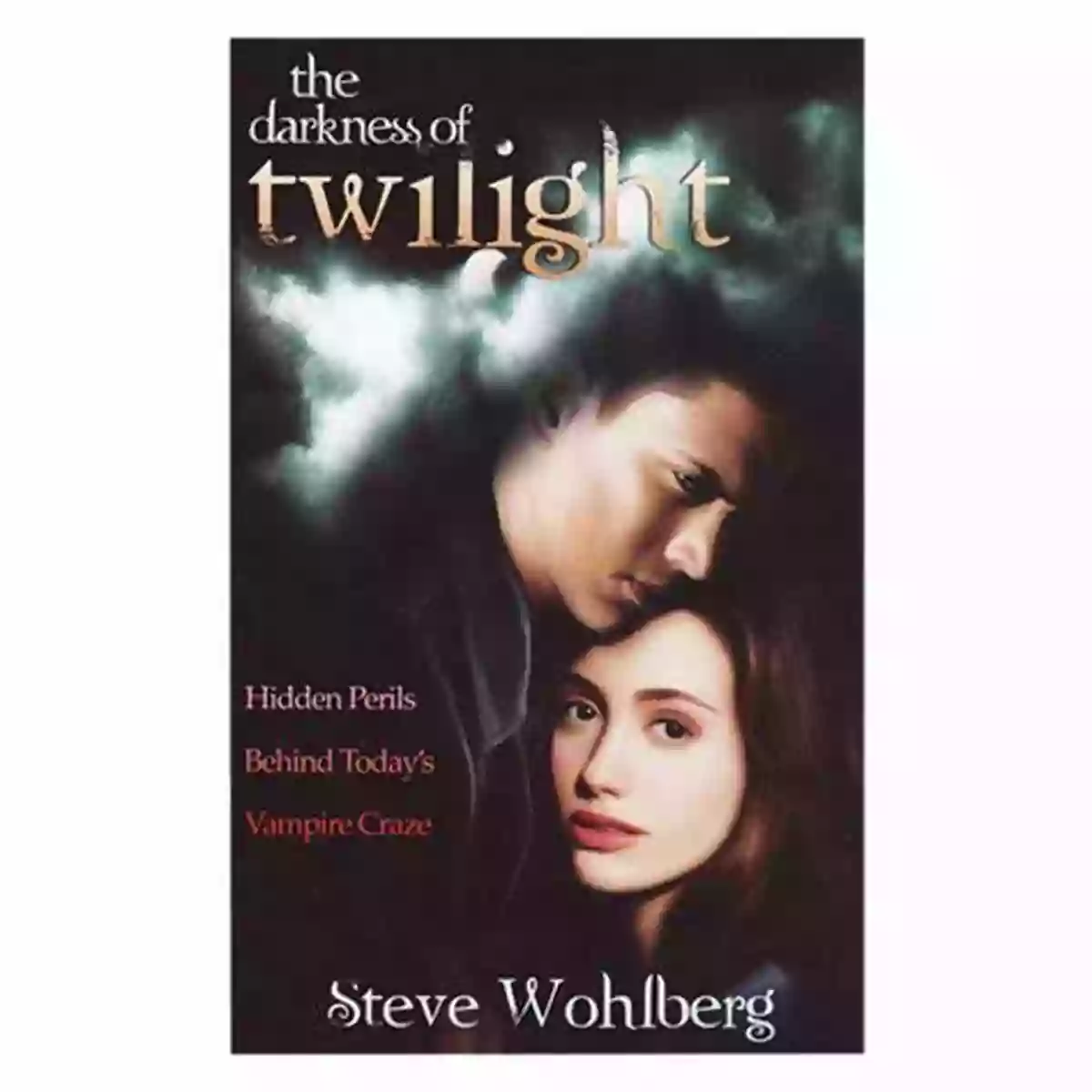 The Darkness of Twilight Steve Wohlberg