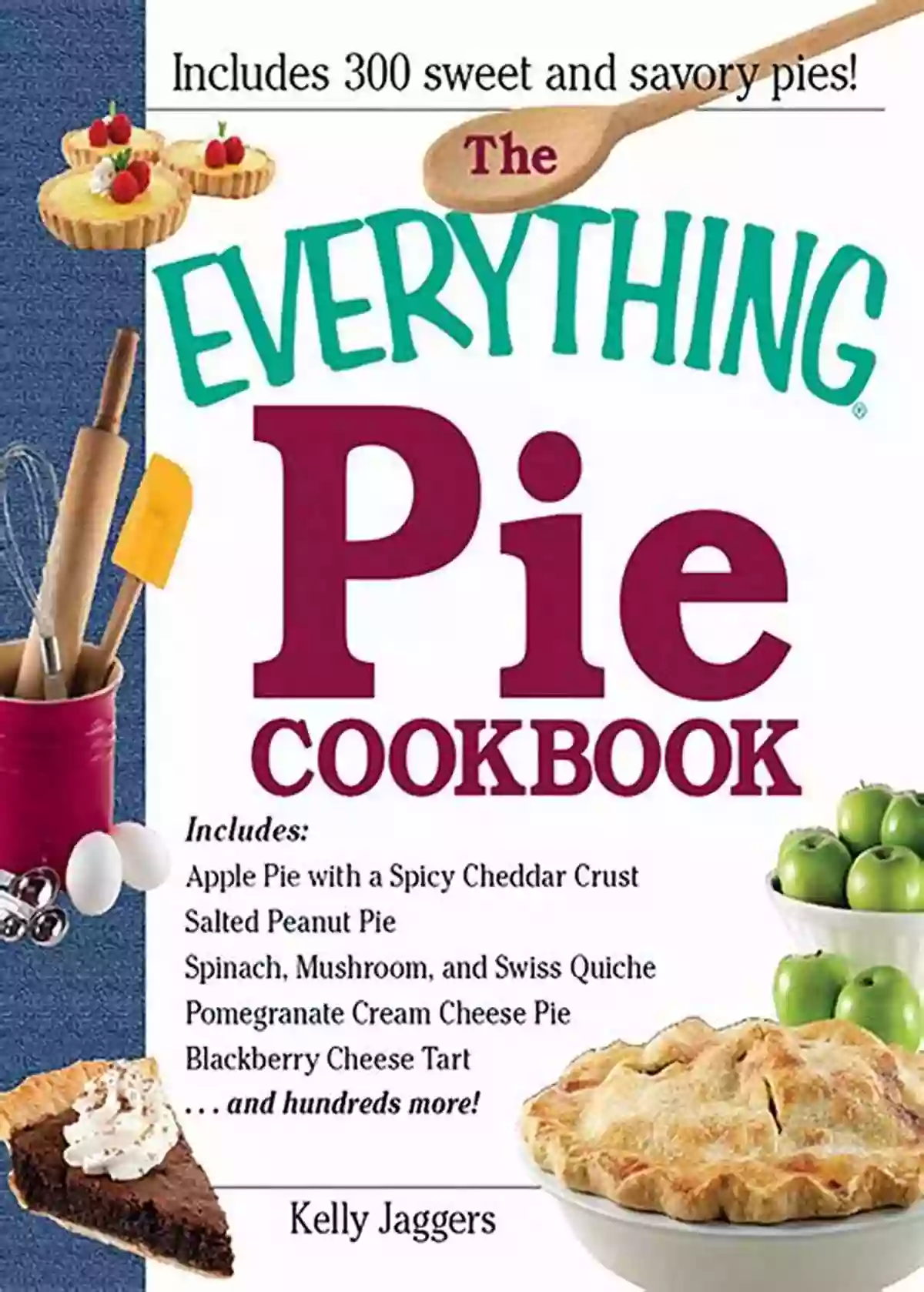 The Everything Pie Cookbook The Everything Pie Cookbook (Everything Series)