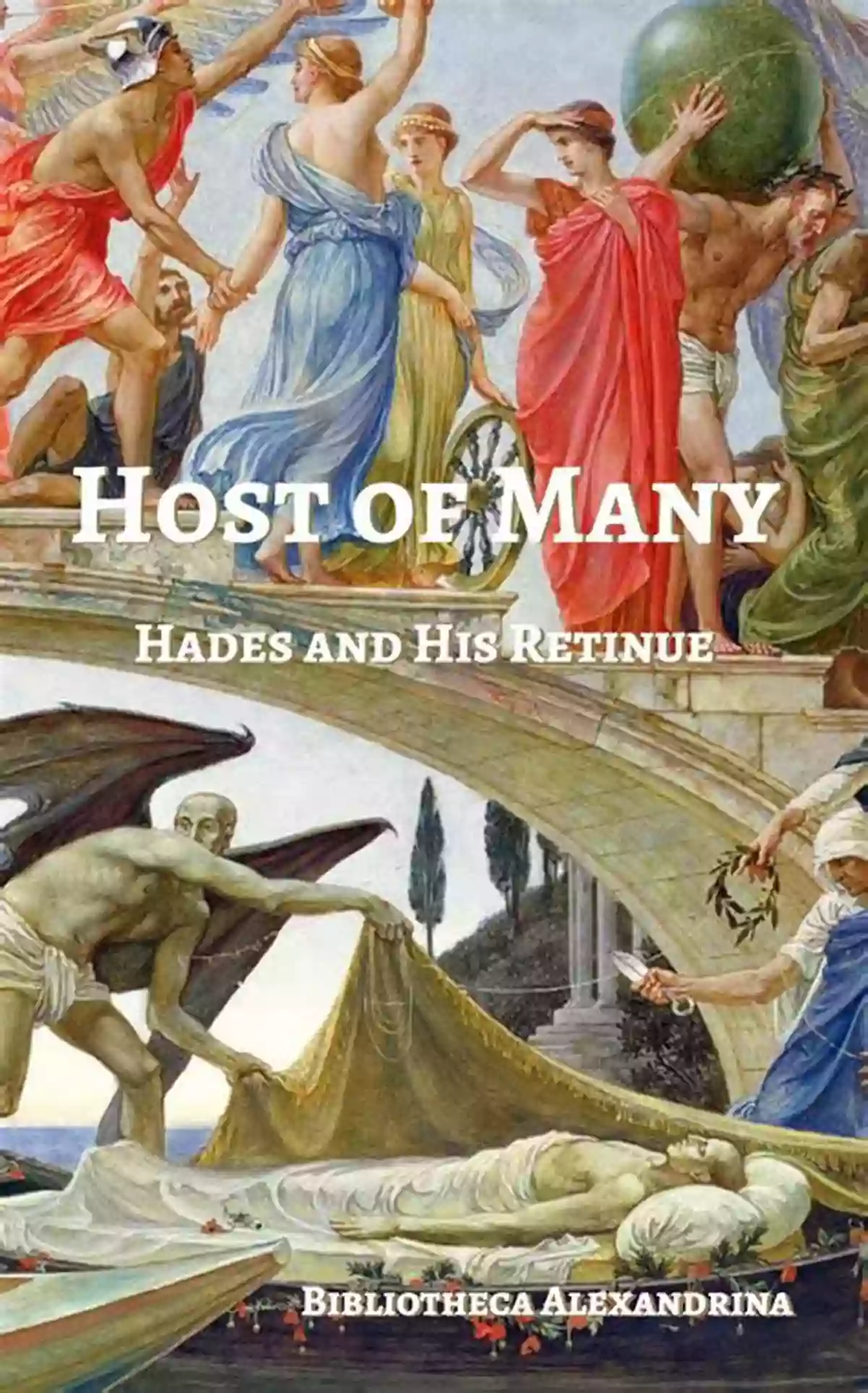 The Host Of Many Hades And His Enigmatic Retinue Host Of Many: Hades And His Retinue