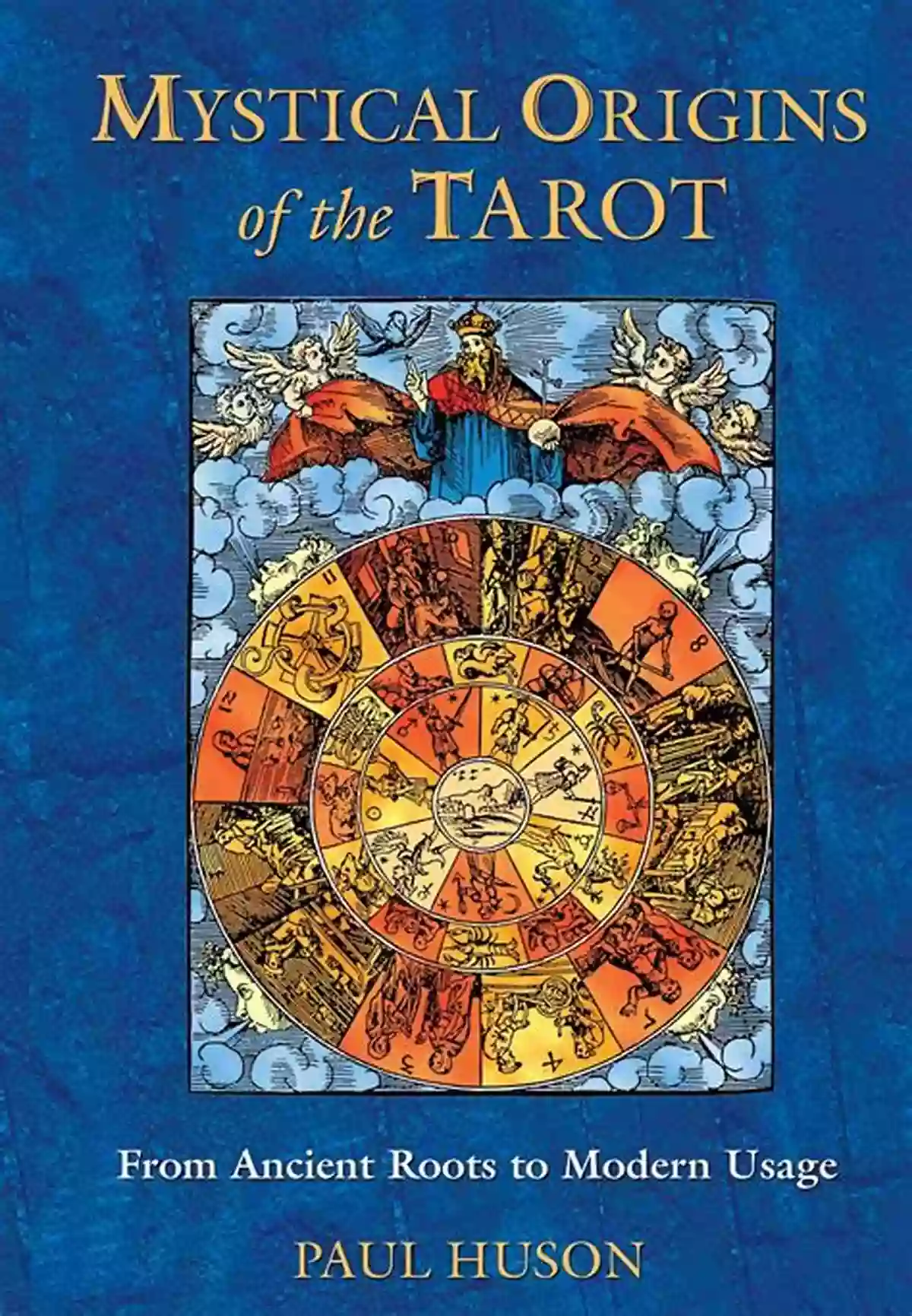 The Mystical Origins Of The Tarot Summary Of Mystical Origins Of The Tarot By Paul Huson